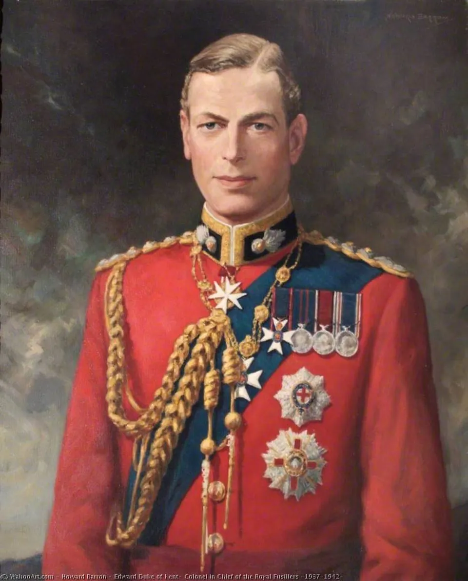 Edward Duke Of Kent, Colonel In Chief Of The Royal Fusiliers (1937–1942) — Howard Barron