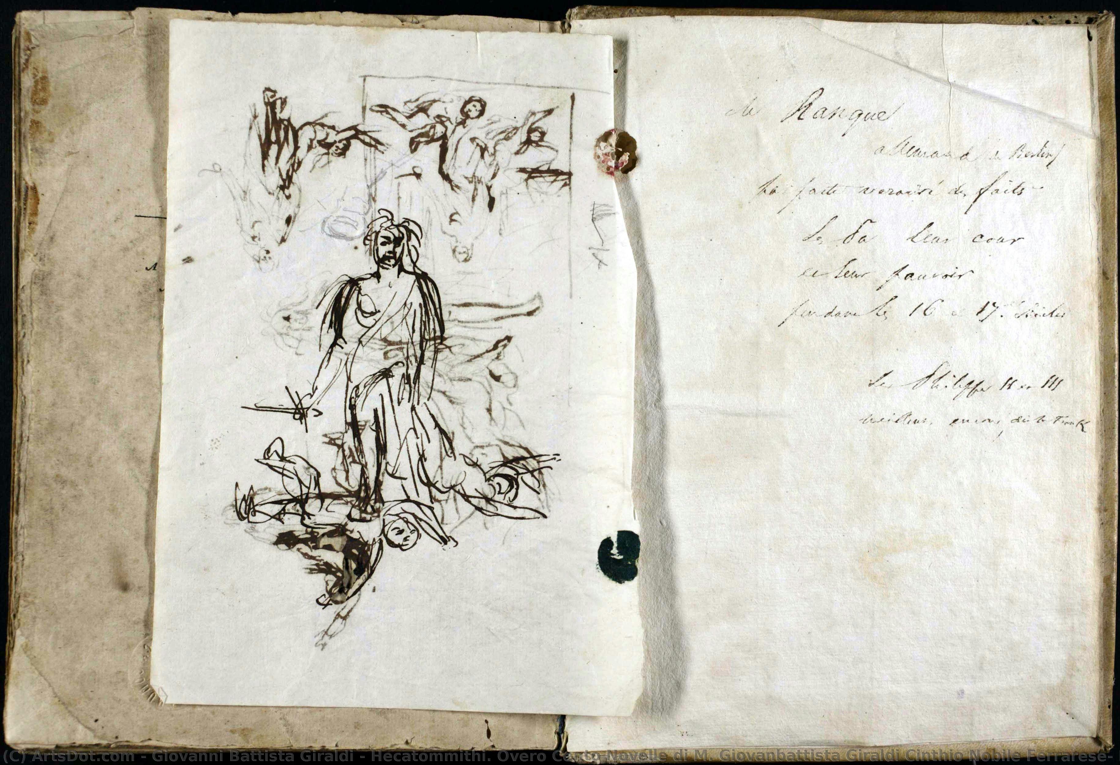 Hecatommithi. Overo Cento Novelle Di M. Giovanbattista Giraldi Cinthio Nobile Ferrarese: Nelle Quali, Oltre Le Dilettevoli Materie, Si Conoscono Moralità Utilissime A Gli Huomini Per Il Ben Vivere; & Per Destare Altresì L — Giovanni Battista Giraldi