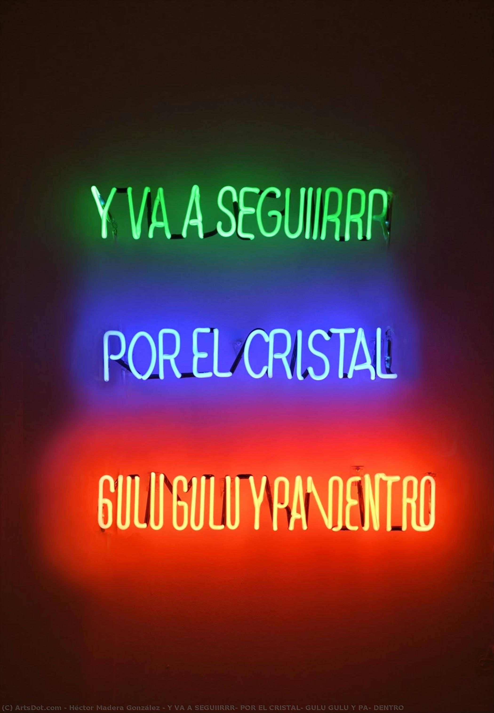Y Va A Seguiirrr, Por El Cristal, Gulu Gulu Y Pa’ Dentro — Héctor Madera González