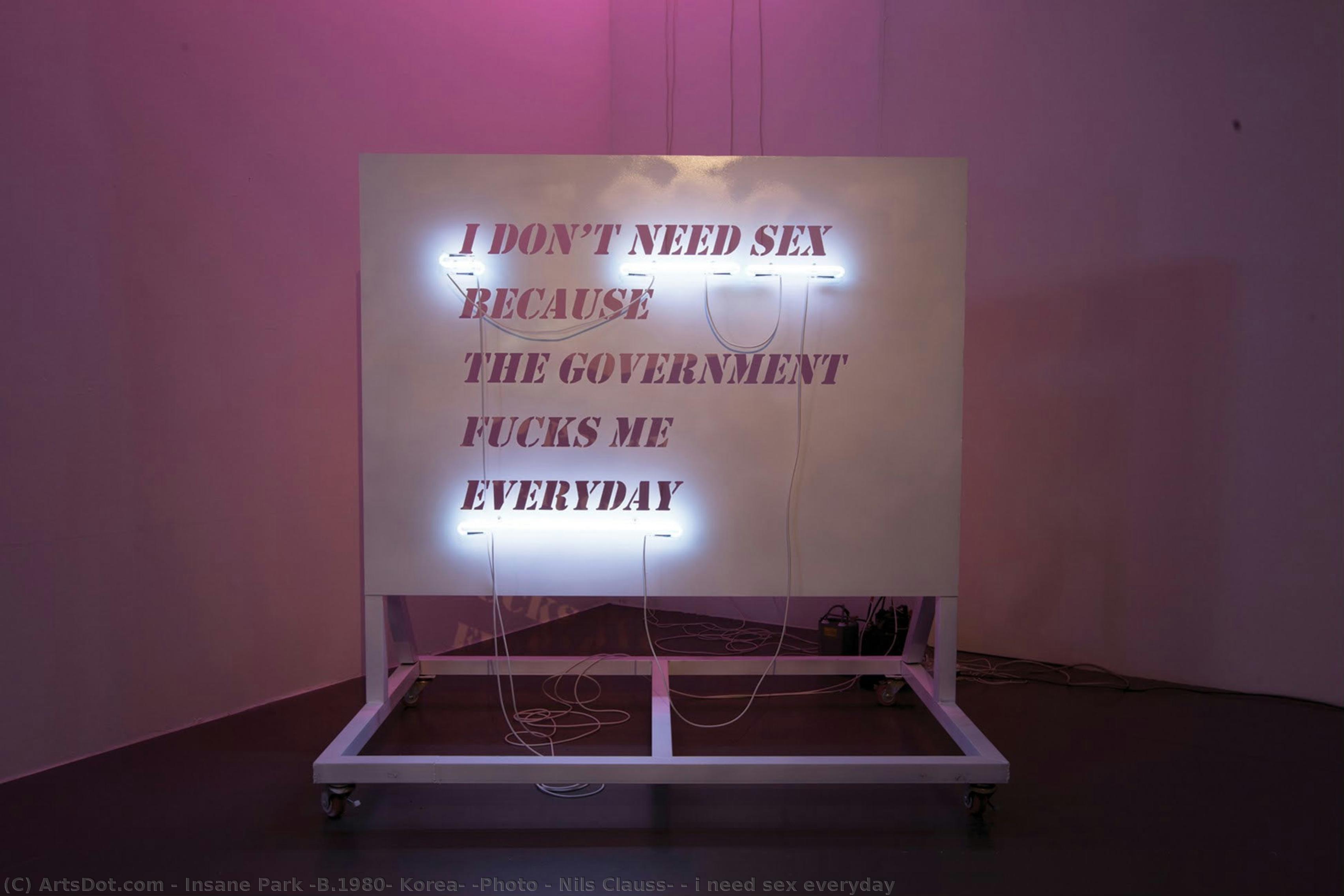 I Need Sex Everyday — Insane Park (b.1980, Korea) (photo : Nils Clauss)