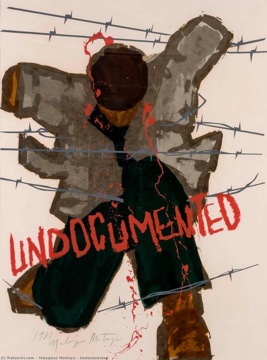 Undocumented — Malaquias Montoya