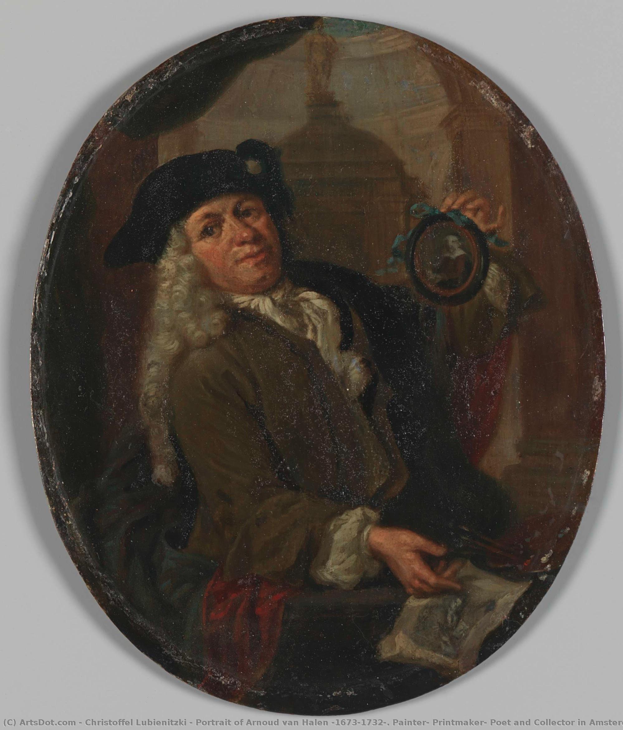 Portrait Of Arnoud Van Halen (1673-1732). Painter, Printmaker, Poet And Collector In Amsterdam, Christoffel Lubienitzki (copy After), 1725 - 1732 — Christoffel Lubienitzki