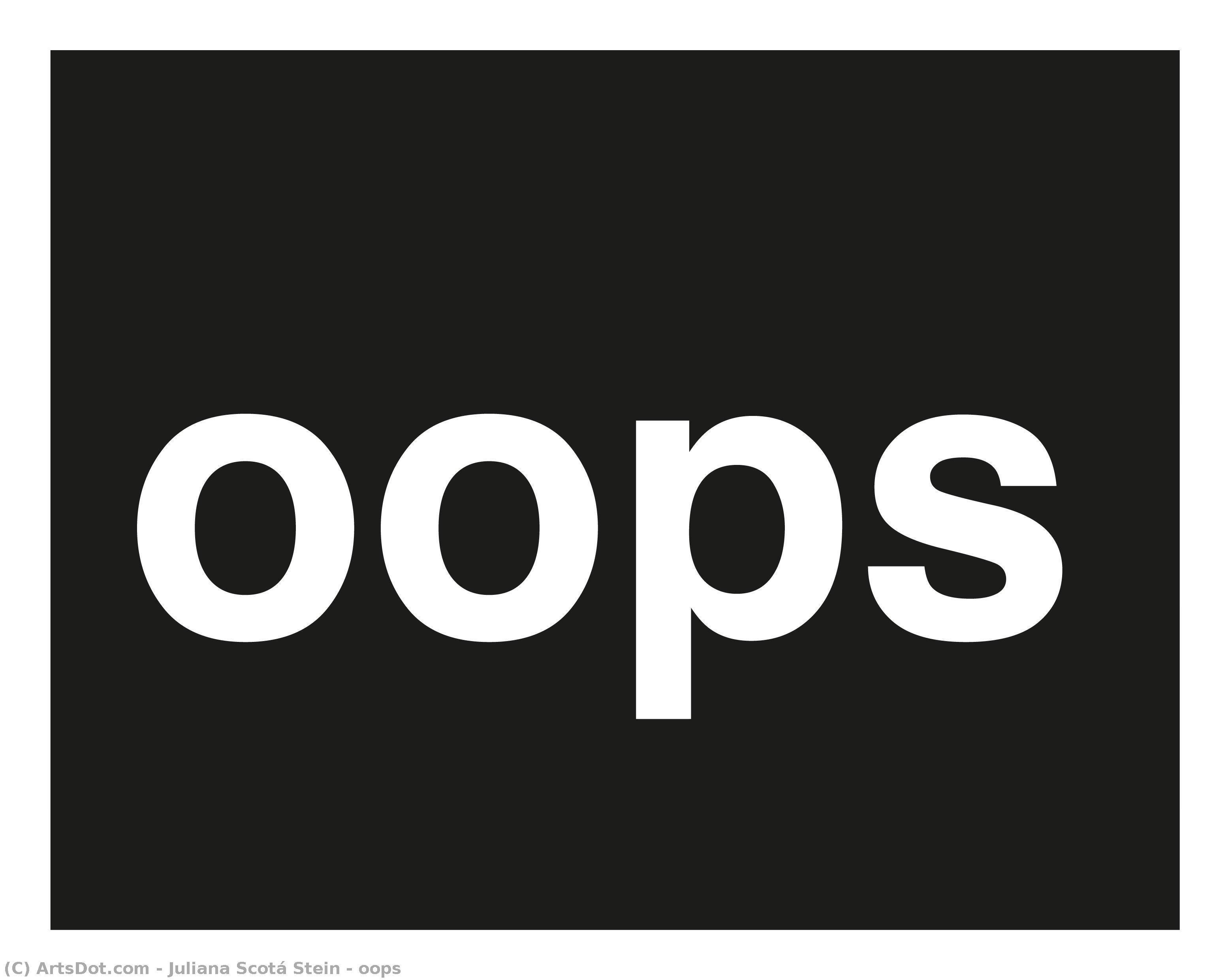 Oops — Juliana Scotá Stein