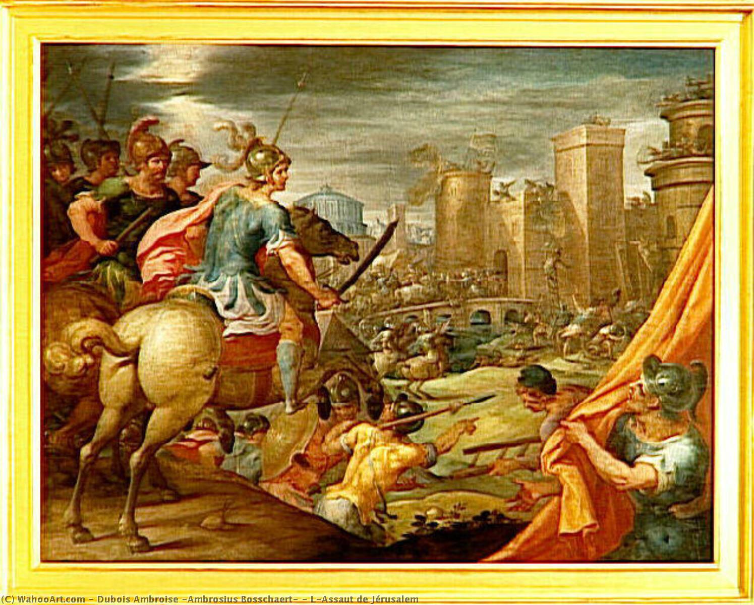 L'assaut De Jérusalem — Dubois Ambroise (ambrosius Bosschaert)
