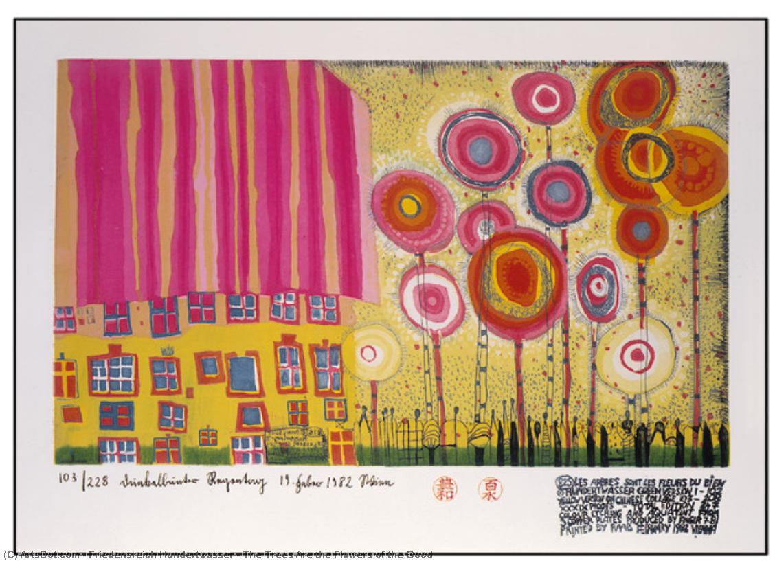 The Trees Are The Flowers Of The Good — Friedensreich Hundertwasser