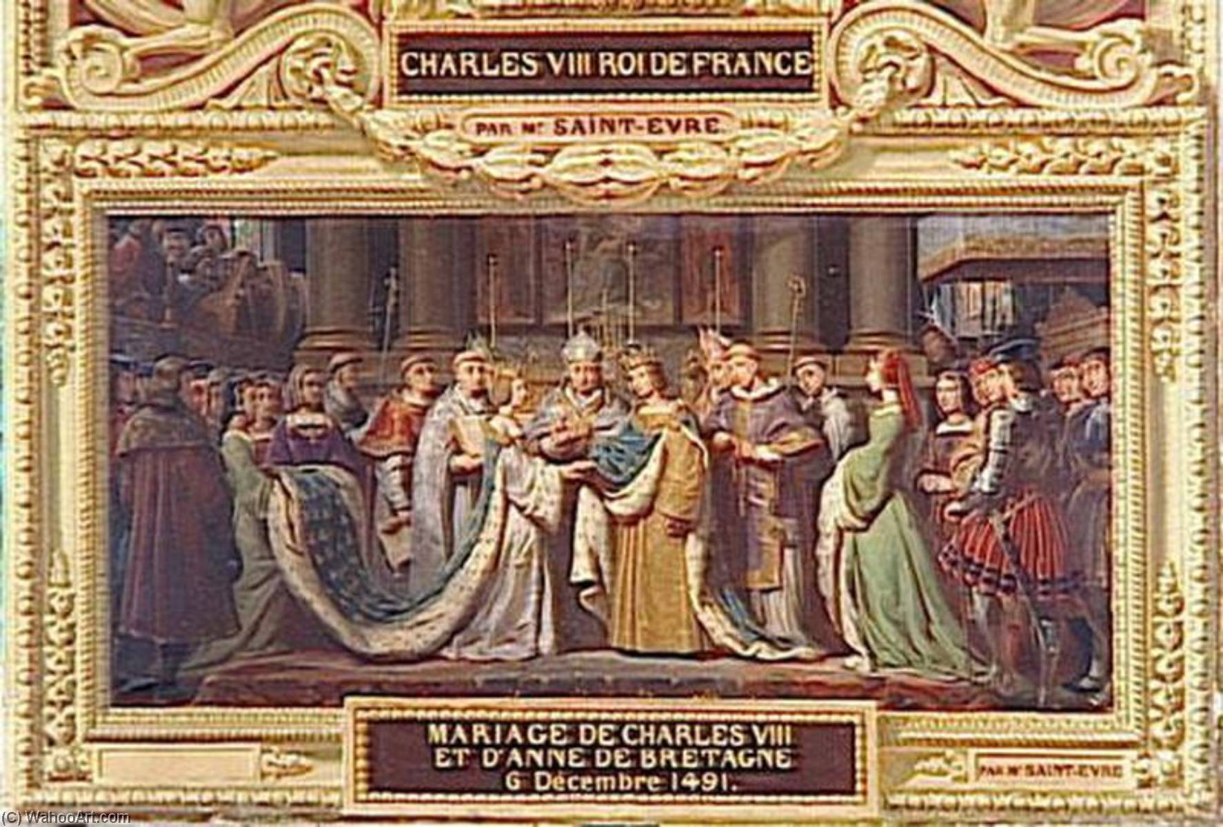 Mariage De Charles Viii Et D'anne De Bretagne.6 Decembre 1491 — Gillot Saint Evre