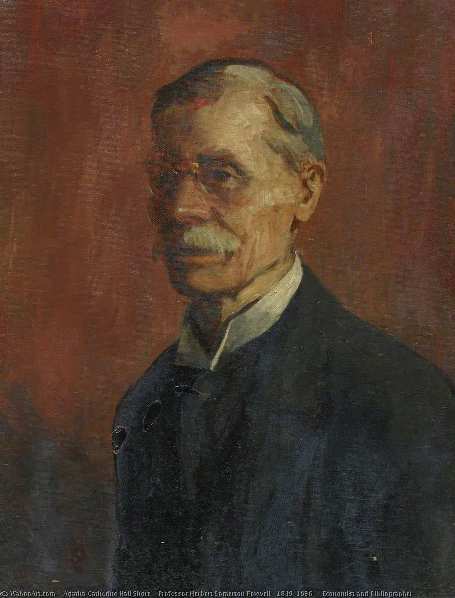 Professor Herbert Somerton Foxwell (1849–1936), Economist And Bibliographer — Agatha Catherine Hall Shore