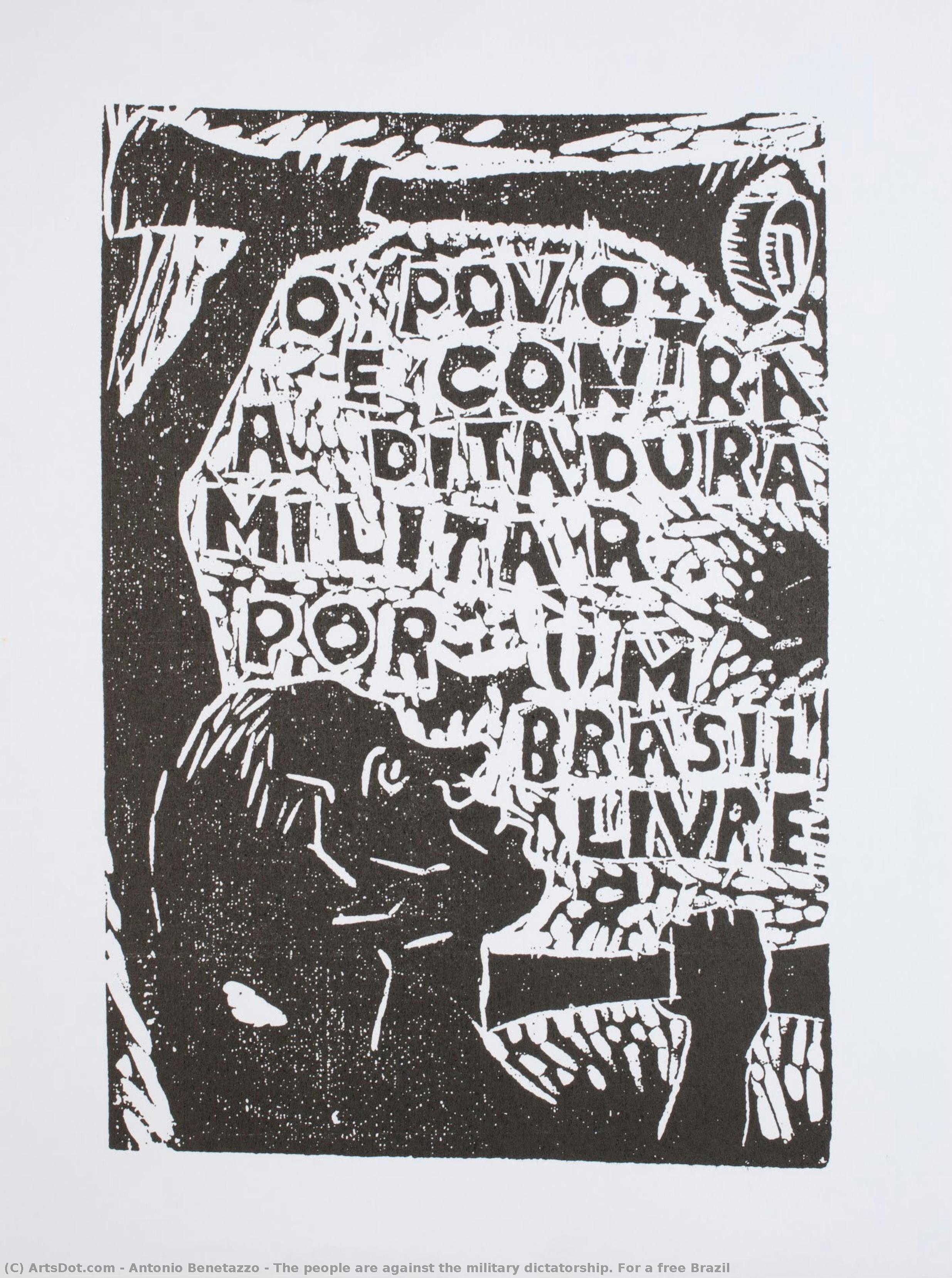The People Are Against The Military Dictatorship. For A Free Brazil — Antonio Benetazzo