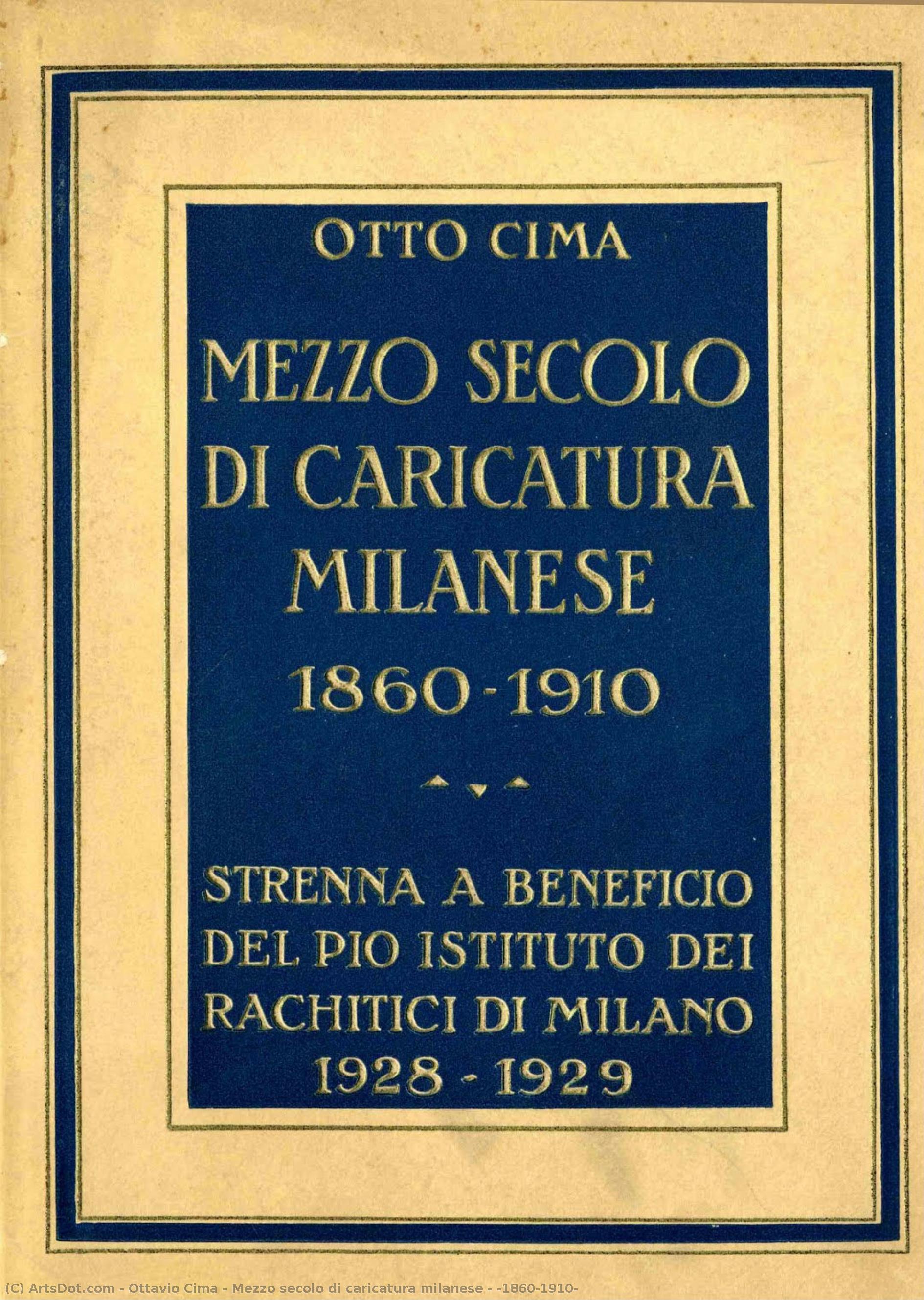 Mezzo Secolo Di Caricatura Milanese : (1860-1910) — Ottavio Cima