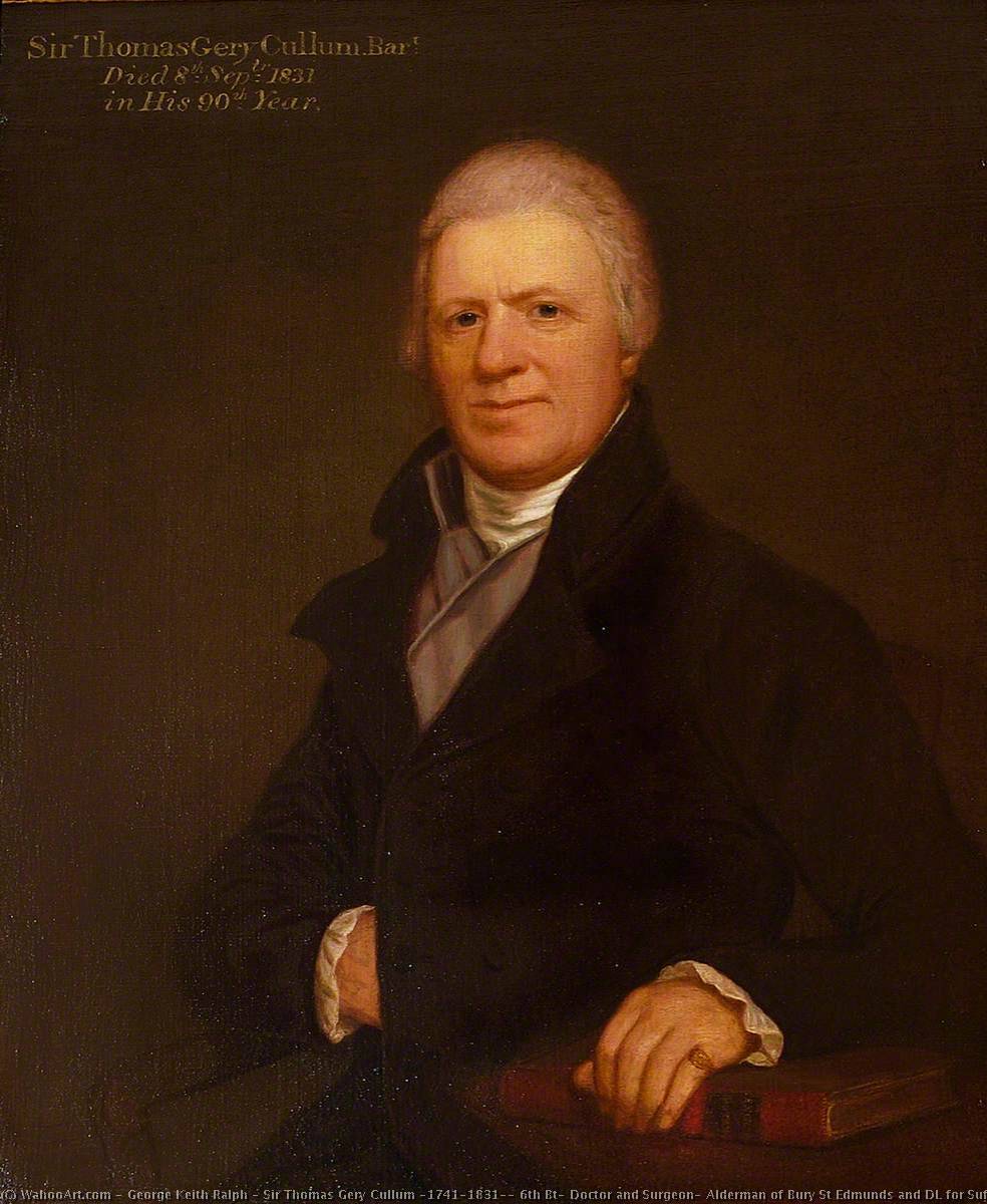 Sir Thomas Gery Cullum (1741–1831), 6th Bt, Doctor And Surgeon, Alderman Of Bury St Edmunds And Dl For Suffolk — George Keith Ralph
