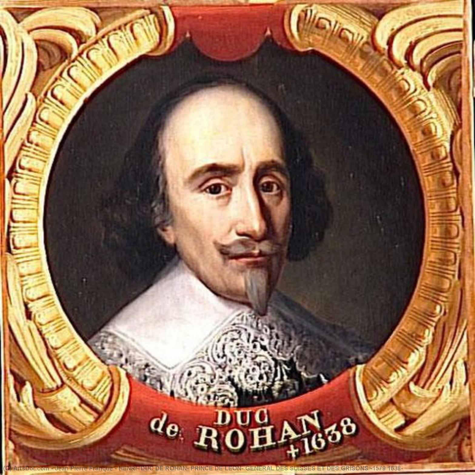 Henri, Duc De Rohan, Prince De Leon, General Des Suisses Et Des Grisons (1579 1638) — Jean-pierre Franque