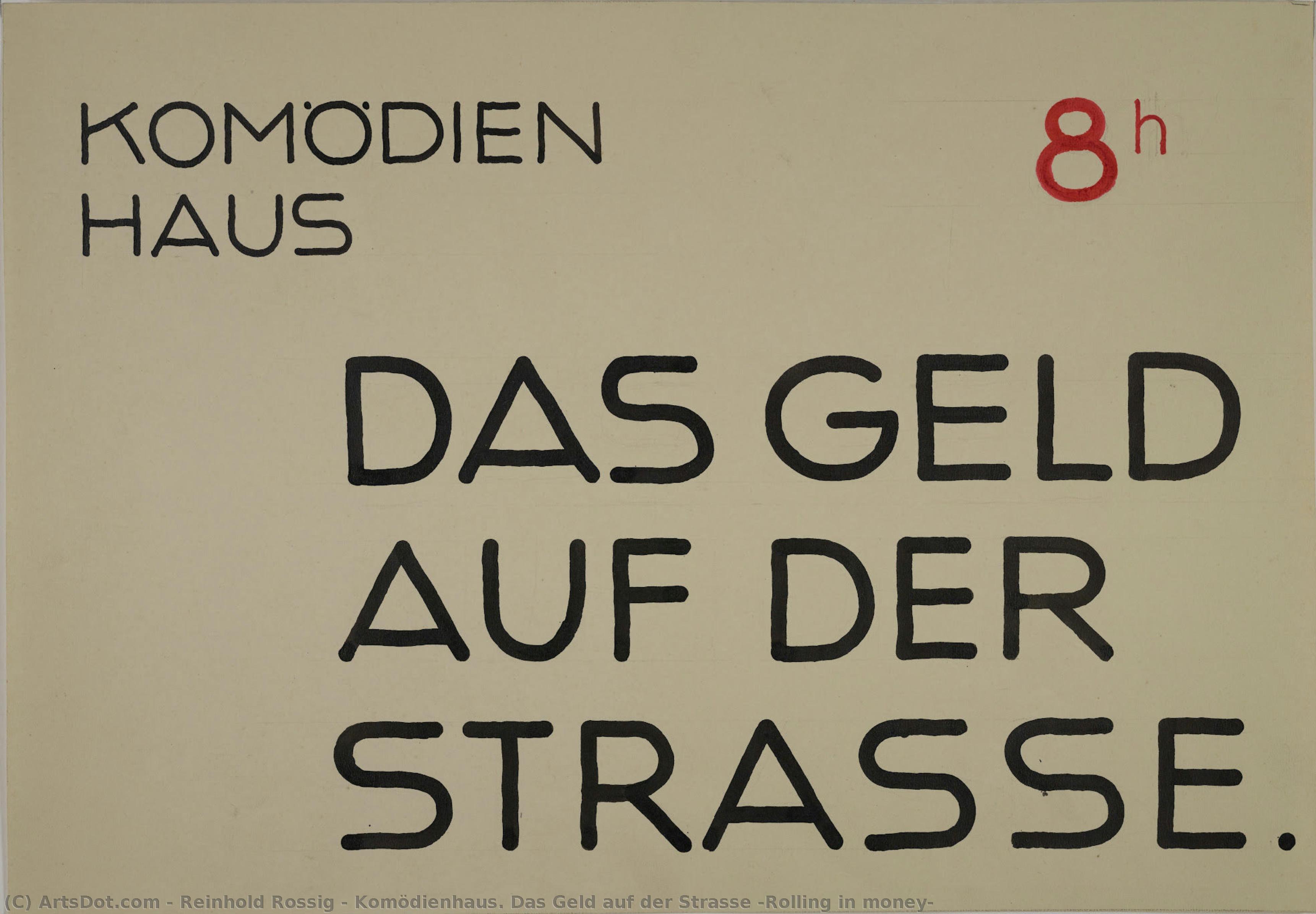 Komödienhaus. Das Geld Auf Der Strasse [rolling In Money] — Reinhold Rossig