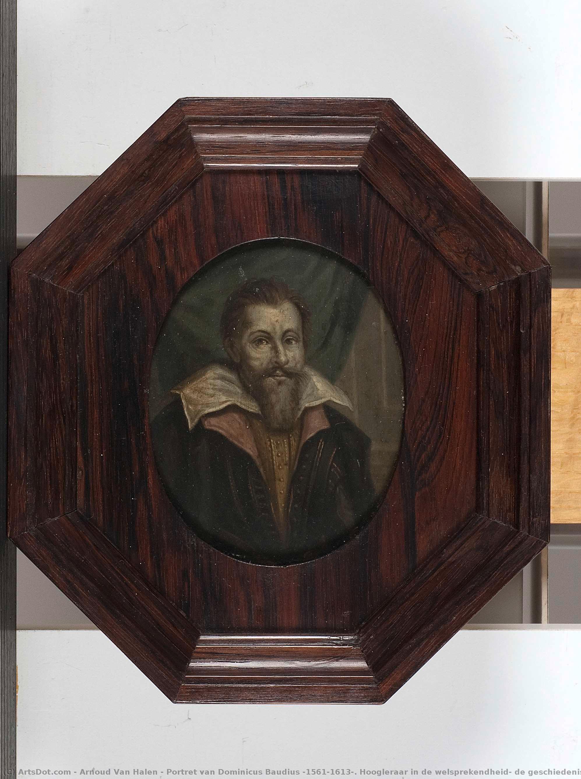 Portret Van Dominicus Baudius (1561-1613). Hoogleraar In De Welsprekendheid, De Geschiedenis En De Rechten Te Leiden, Arnoud Van Halen, 1700 - 1732 — Arnoud Van Halen