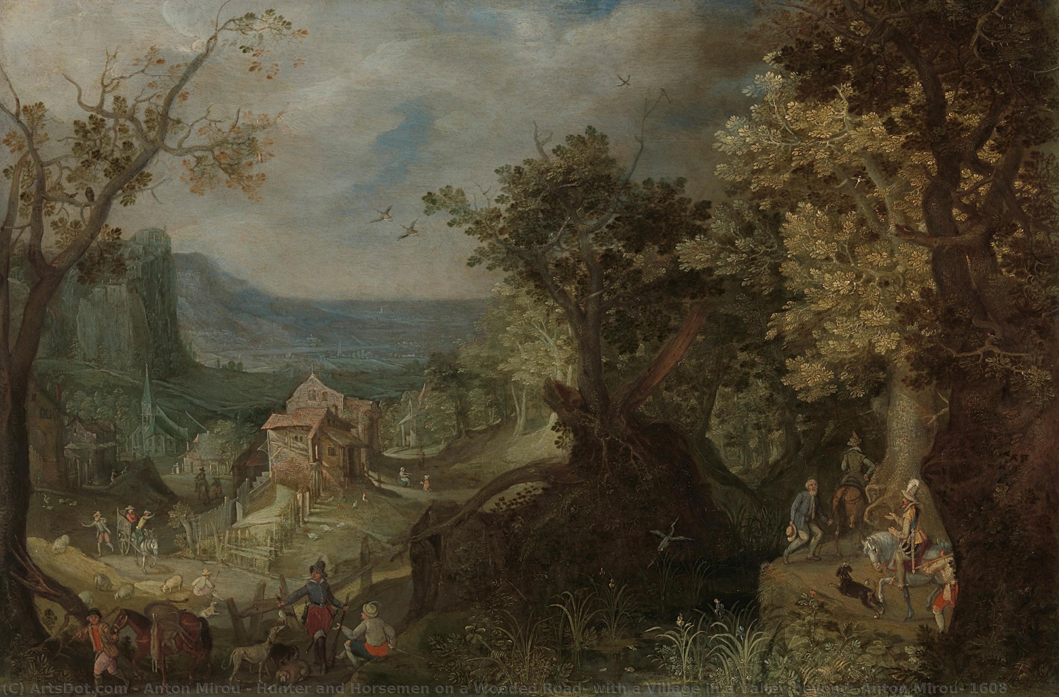 Hunter And Horsemen On A Wooded Road, With A Village In A Valley Beyond, Anton Mirou, 1608 — Anton Mirou
