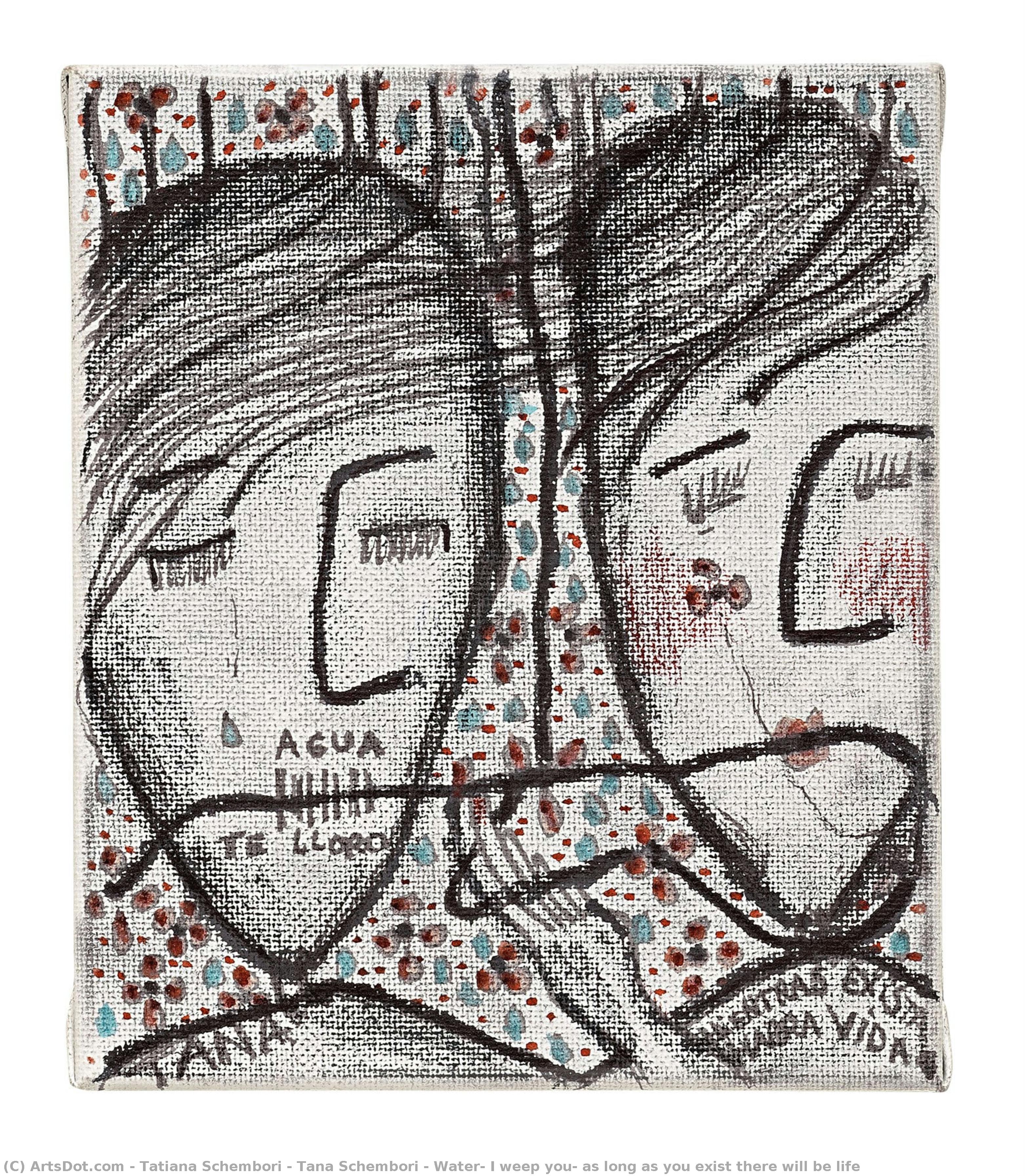 Tana Schembori - Water, I Weep You, As Long As You Exist There Will Be Life — Tatiana Schembori