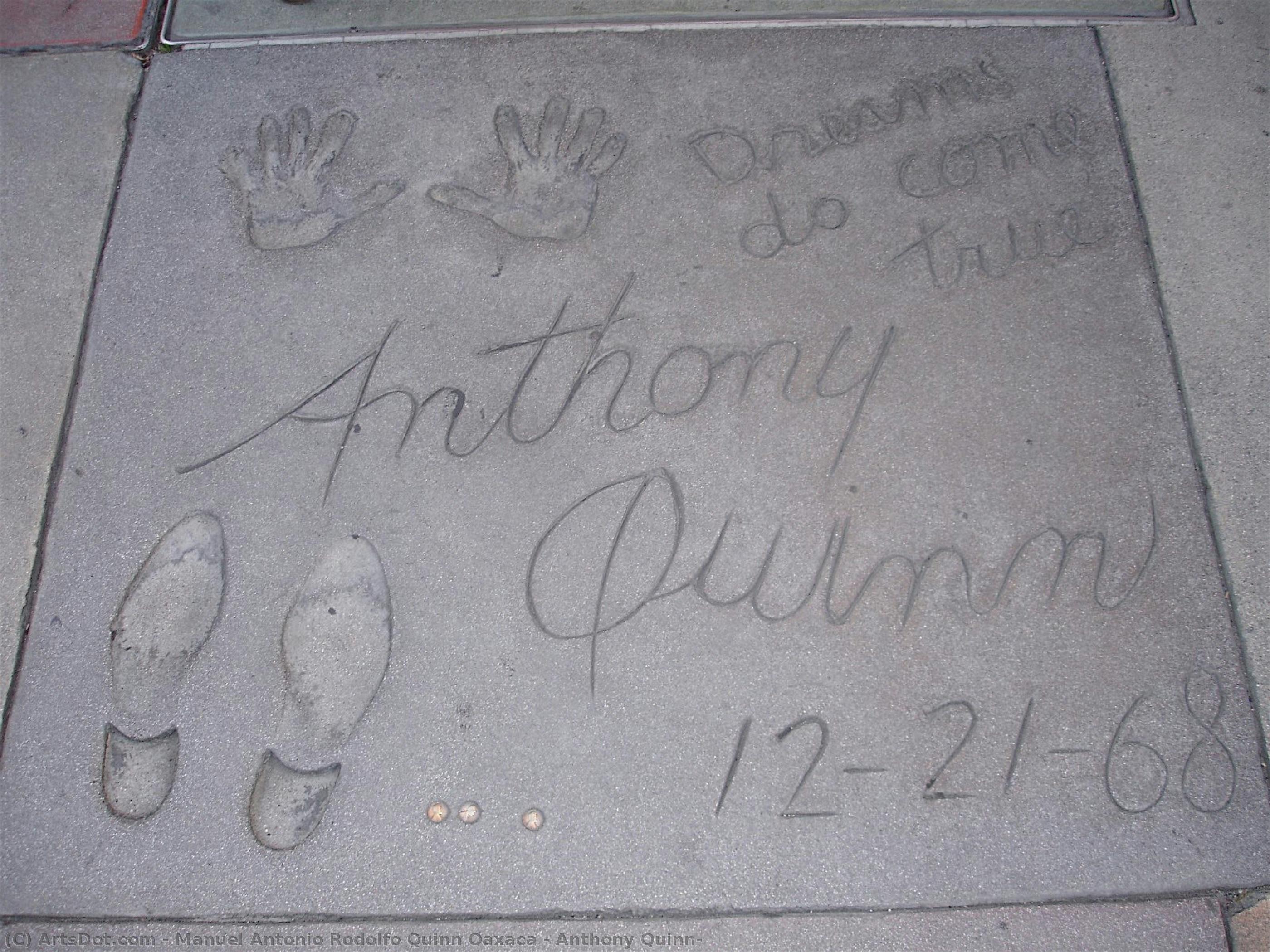 Anthony Quinn — Manuel Antonio Rodolfo Quinn Oaxaca