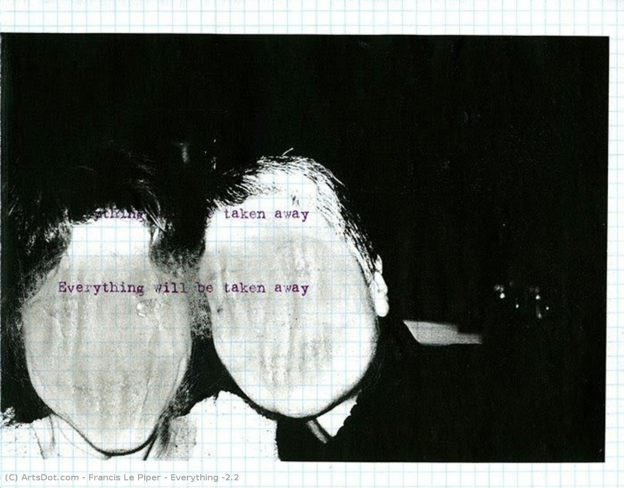 Everything #2.2 — Francis Le Piper