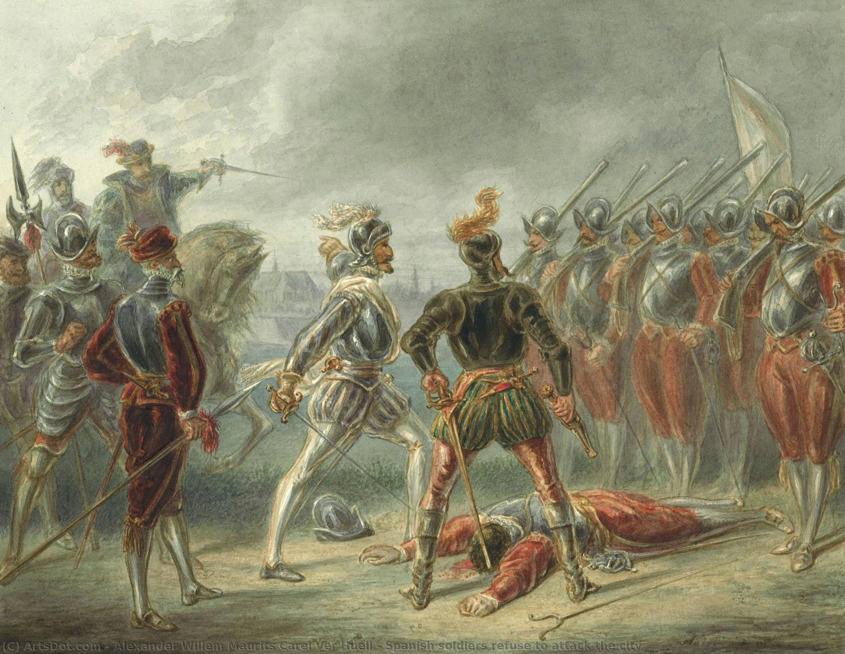 Spanish Soldiers Refuse To Attack The City — Alexander Ver Huell
