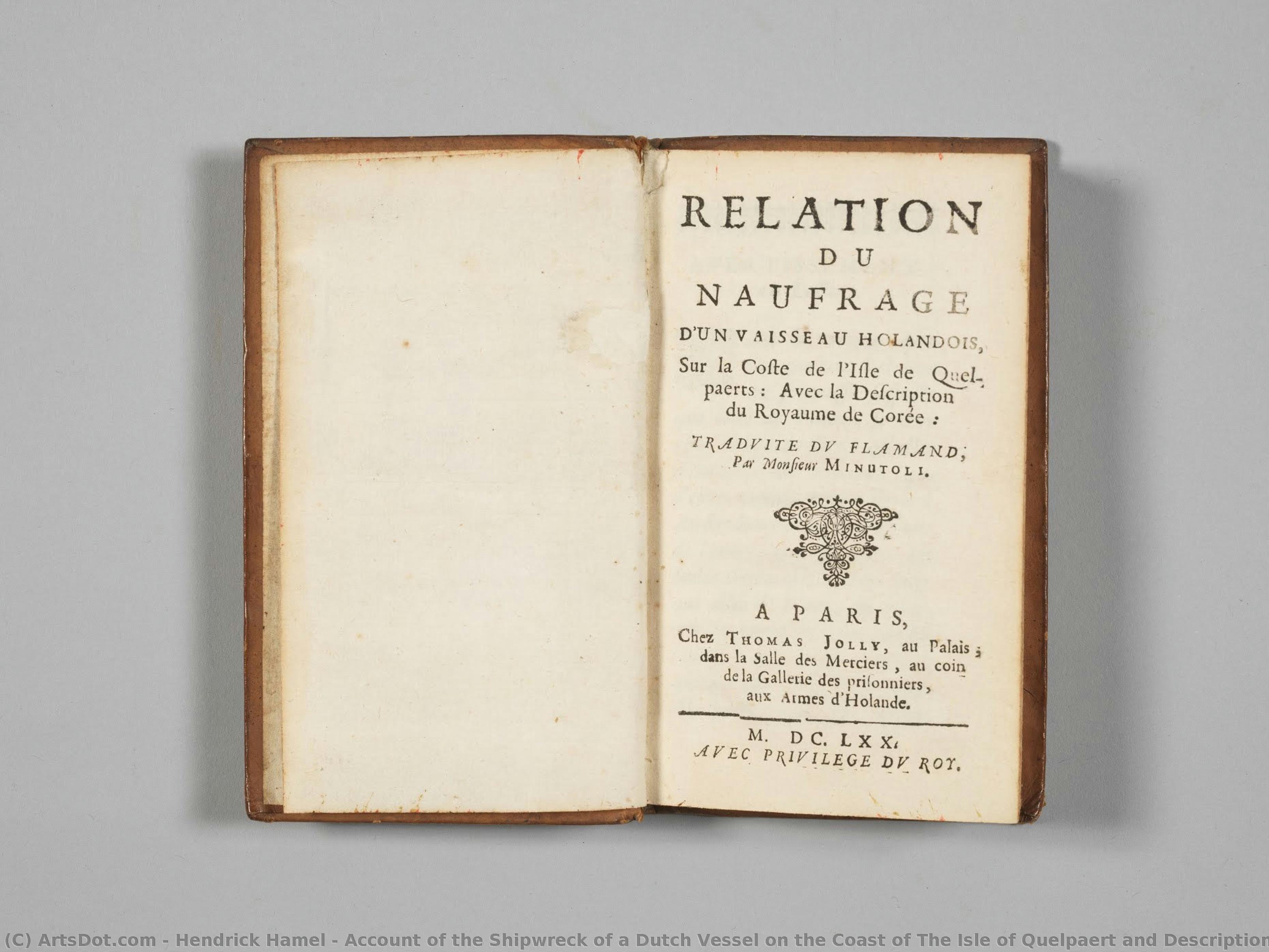 Account Of The Shipwreck Of A Dutch Vessel On The Coast Of The Isle Of Quelpaert And Description Of The Kingdom Of Korea(french Translation Edition)\n\naccount Of The Shipwreck Of A Dutch Vessel On The Coast Of The Isle Of Quelpaert And Description O.... — Hendrick Hamel