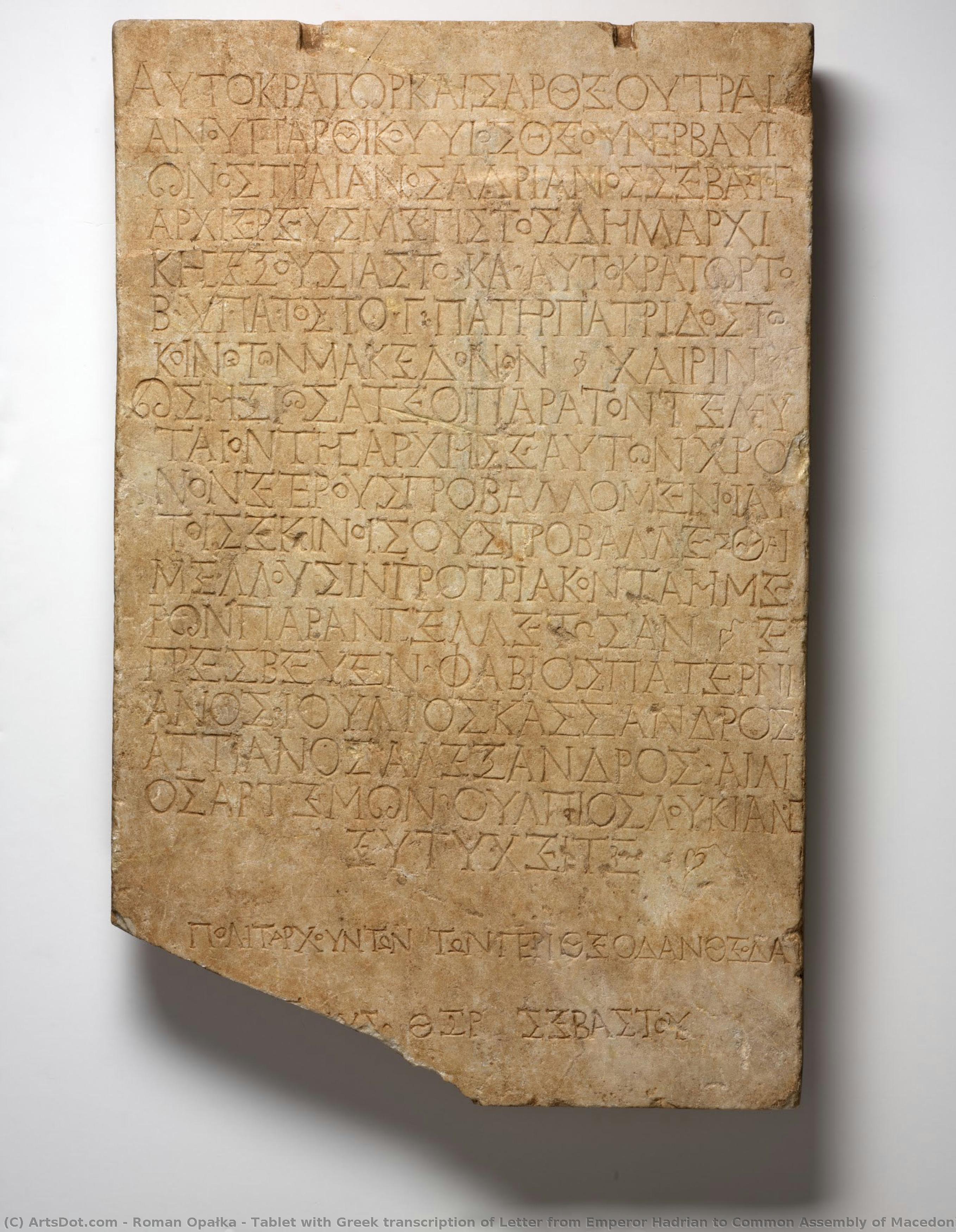 Tablet With Greek Transcription Of Letter From Emperor Hadrian To Common Assembly Of Macedonians — Roman Opalka