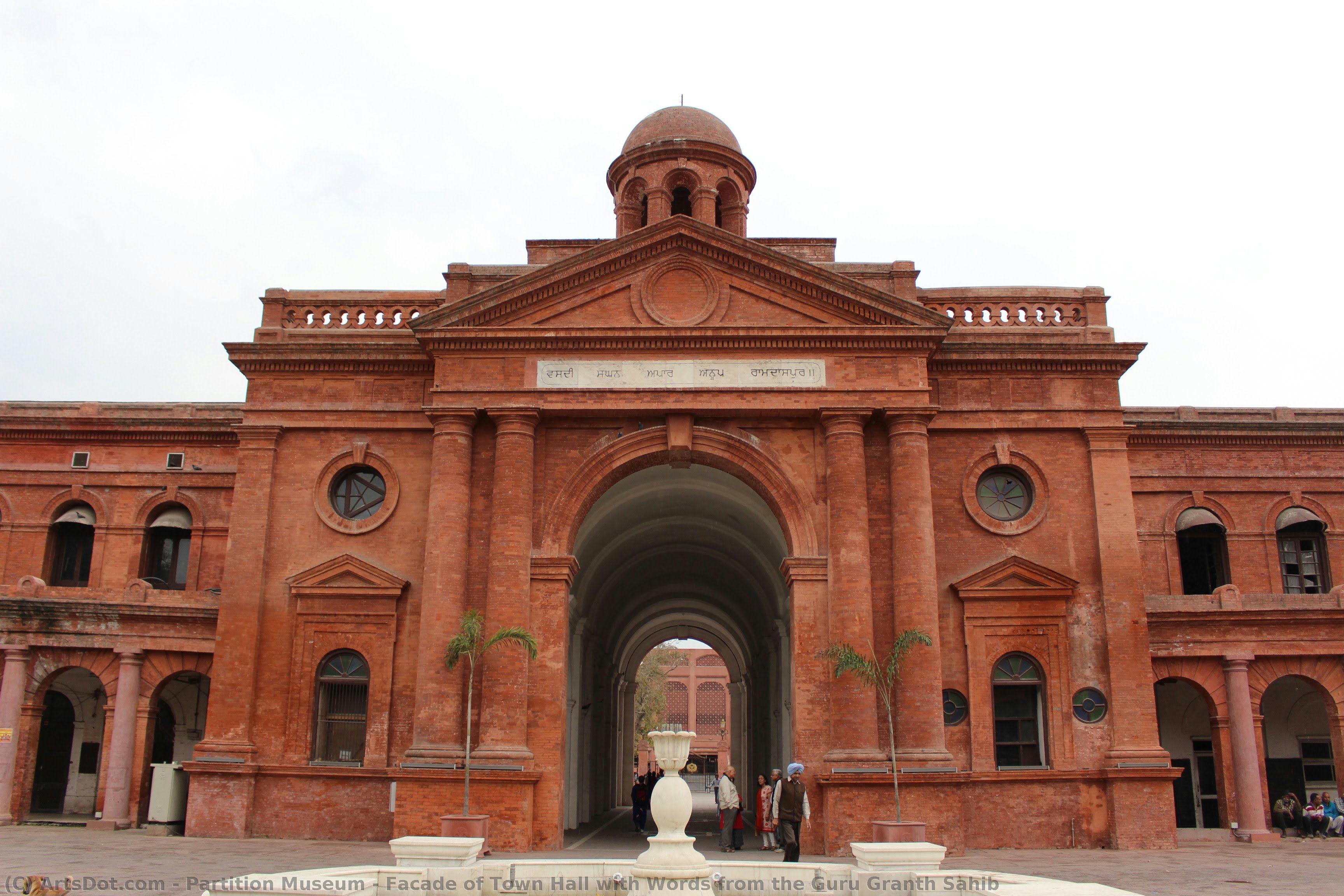 Facade Of Town Hall With Words From The Guru Granth Sahib — Partition Museum