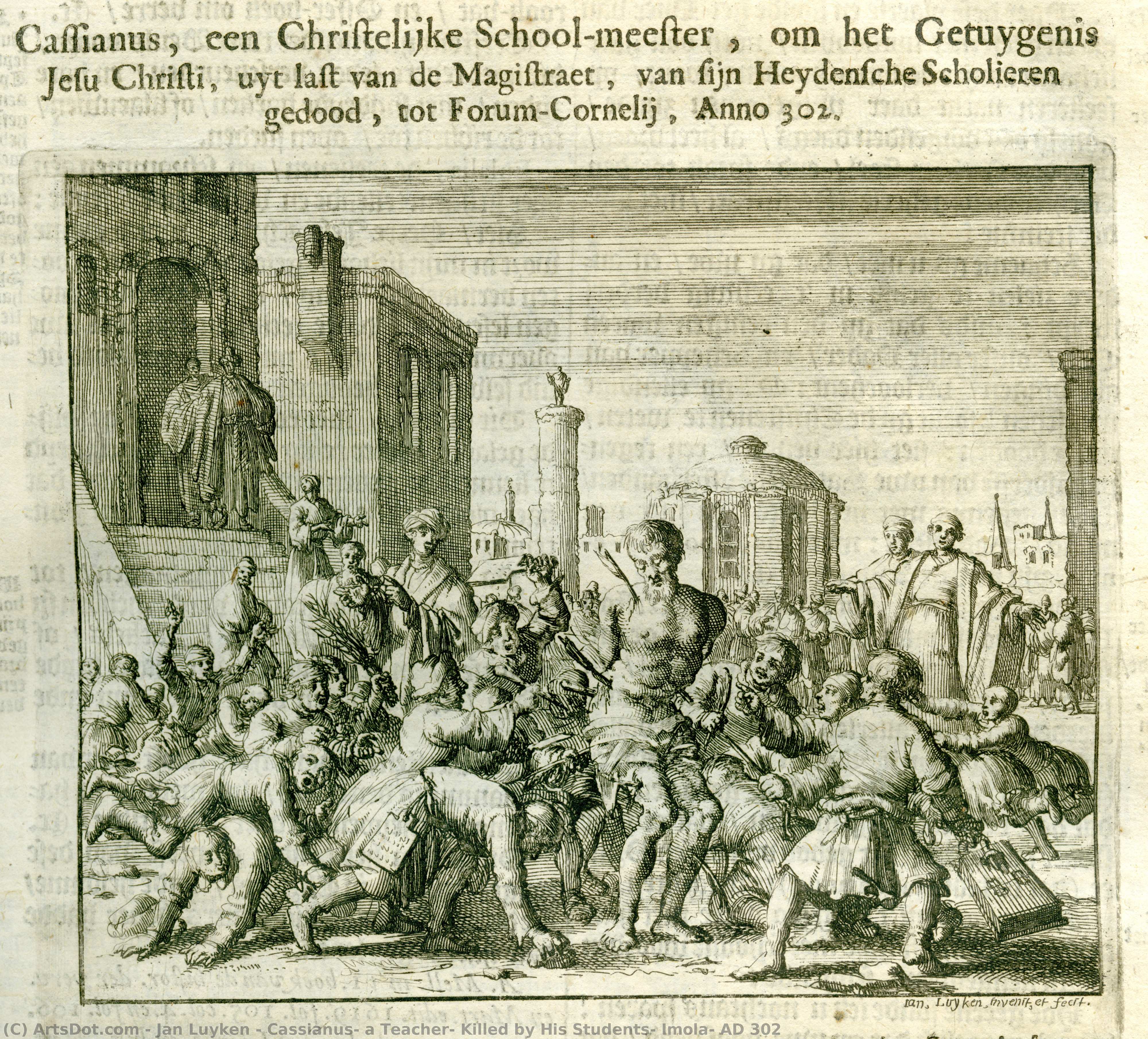 Cassianus, A Teacher, Killed By His Students, Imola, Ad 302 — Jan Luyken