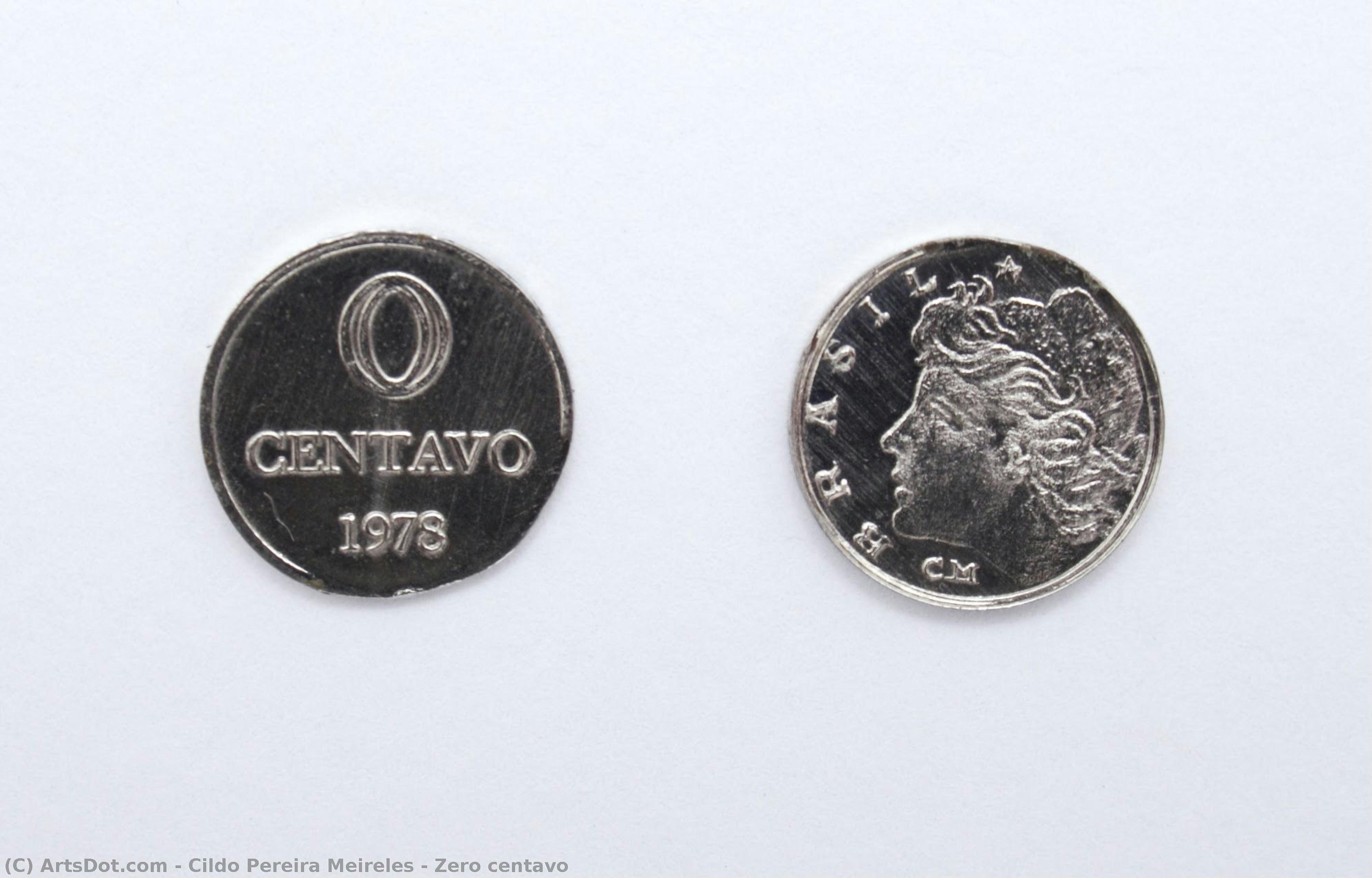 Zero Centavo — Cildo Pereira Meireles