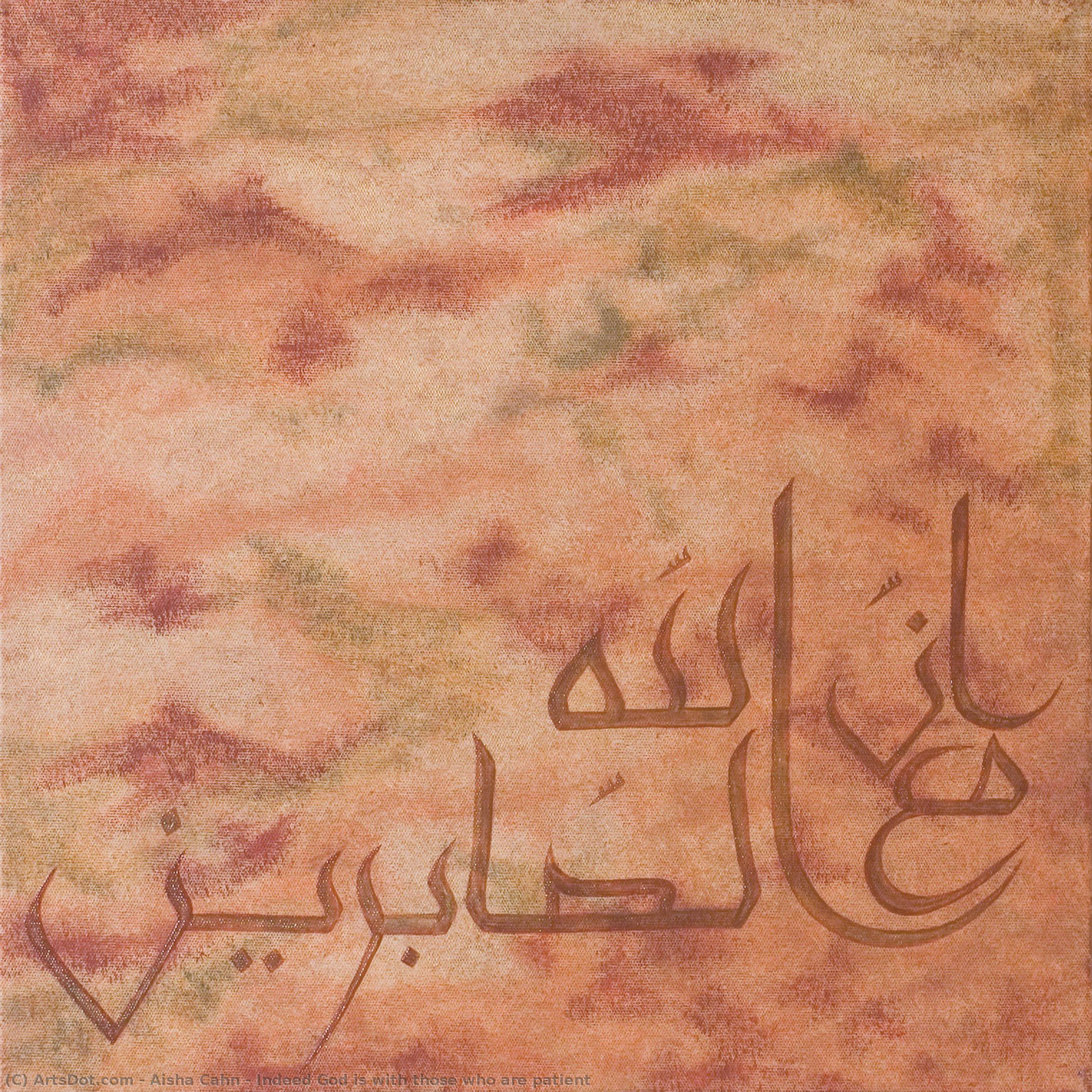 Indeed God Is With Those Who Are Patient — Aisha Cahn