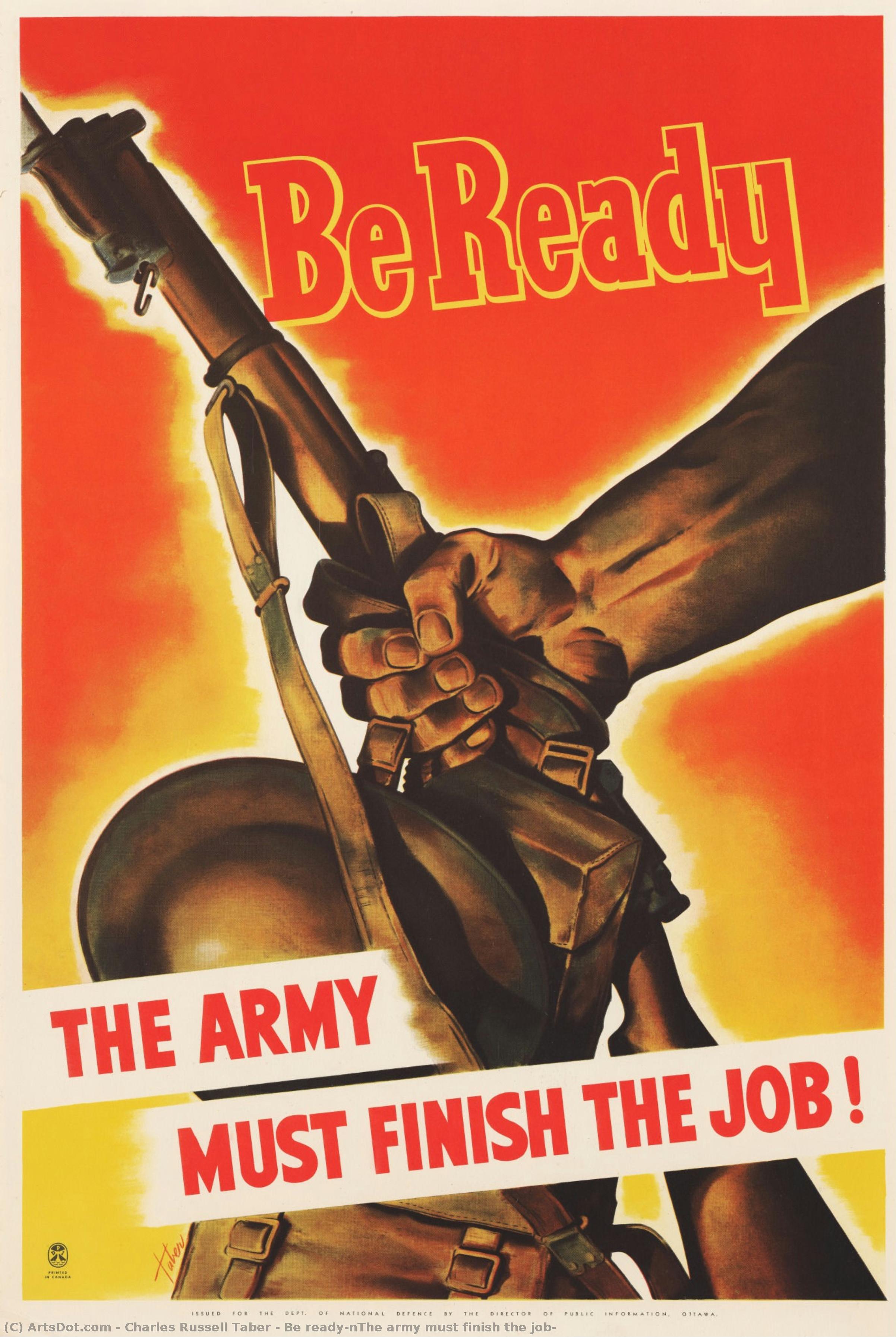 Be Ready\nthe Army Must Finish The Job! — Charles Russell Taber