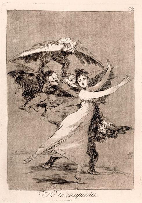 No Te Escaparàs — Francisco José De Goya Y Lucientes