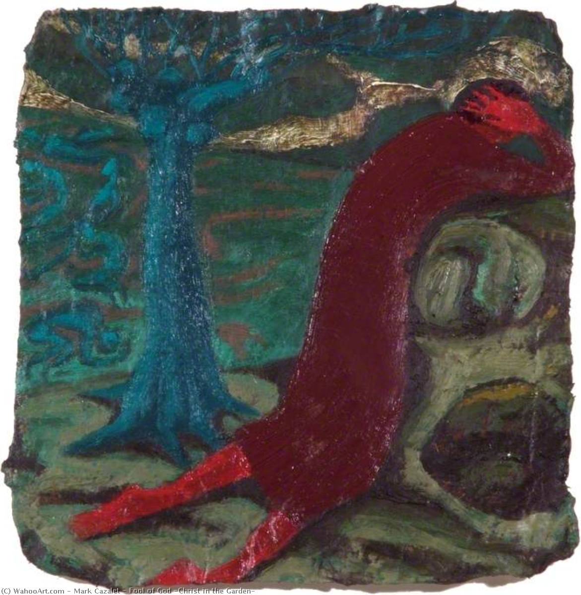Fool Of God (christ In The Garden) — Mark Cazalet