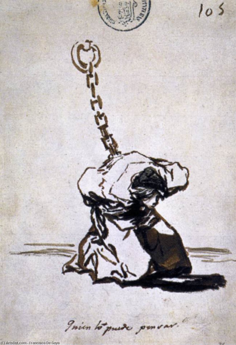 Who Can Think Of It. — Francisco José De Goya Y Lucientes