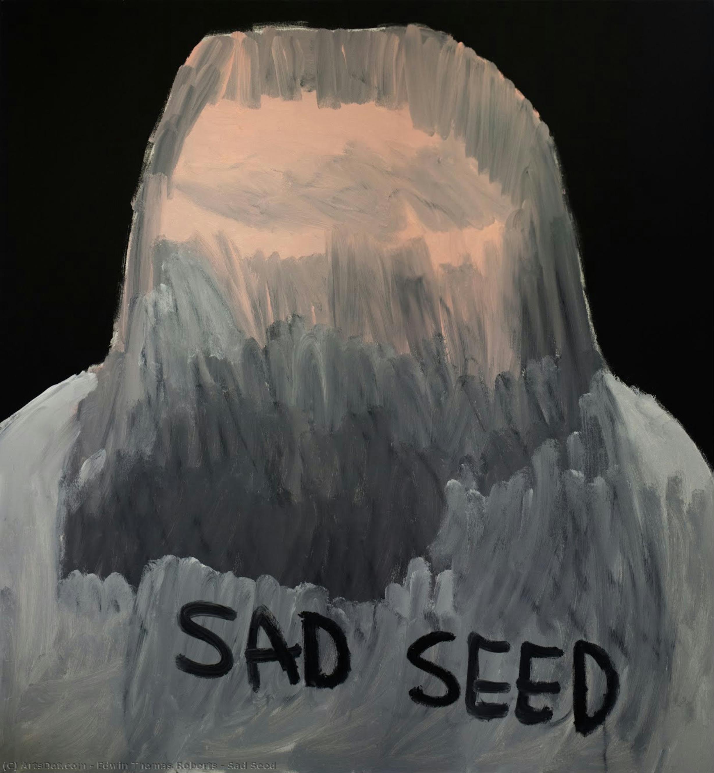 Sad Seed — Edwin Thomas Roberts