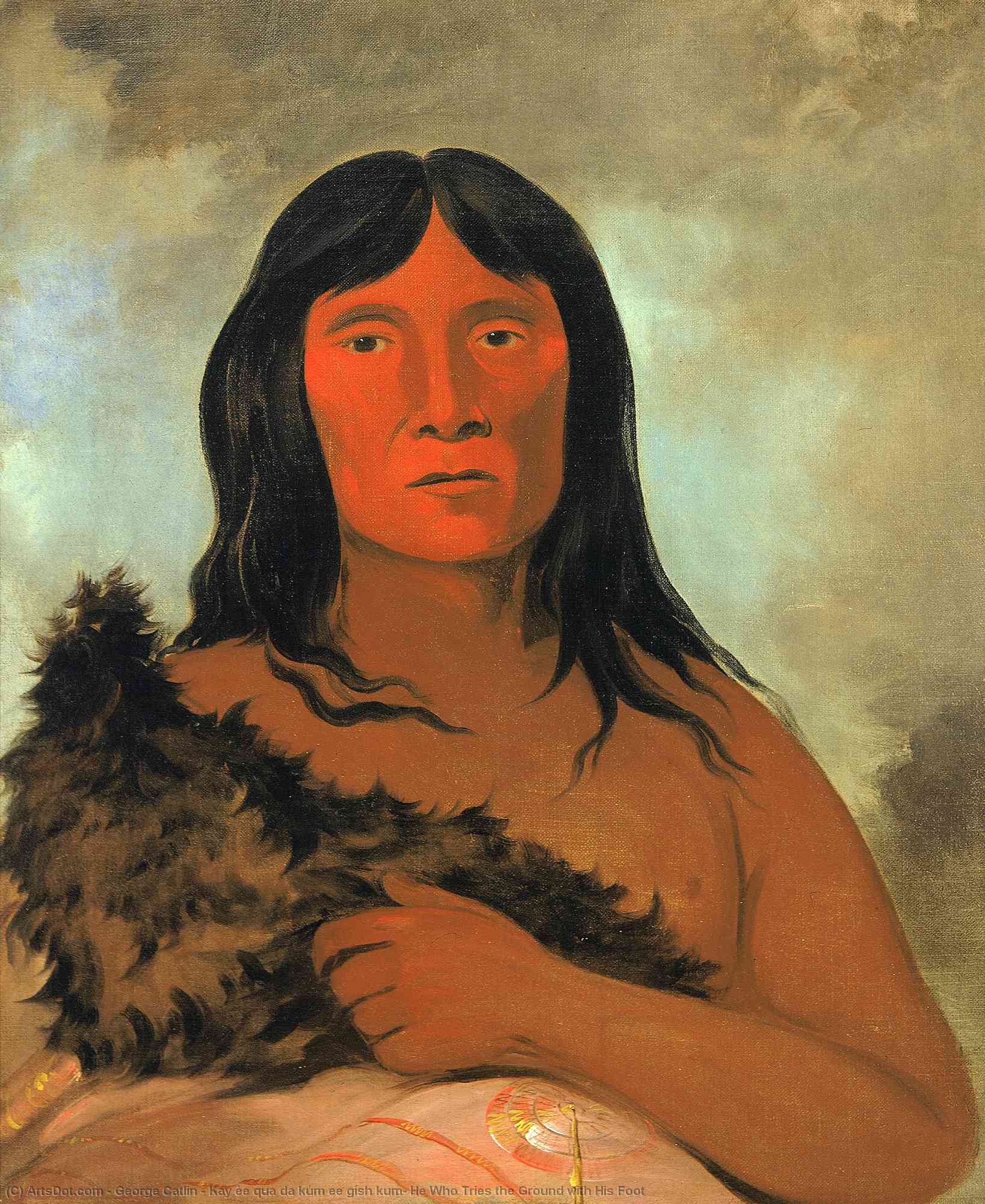 Kay Ée Qua Da Kúm Ee Gísh Kum, He Who Tries The Ground With His Foot — George Catlin