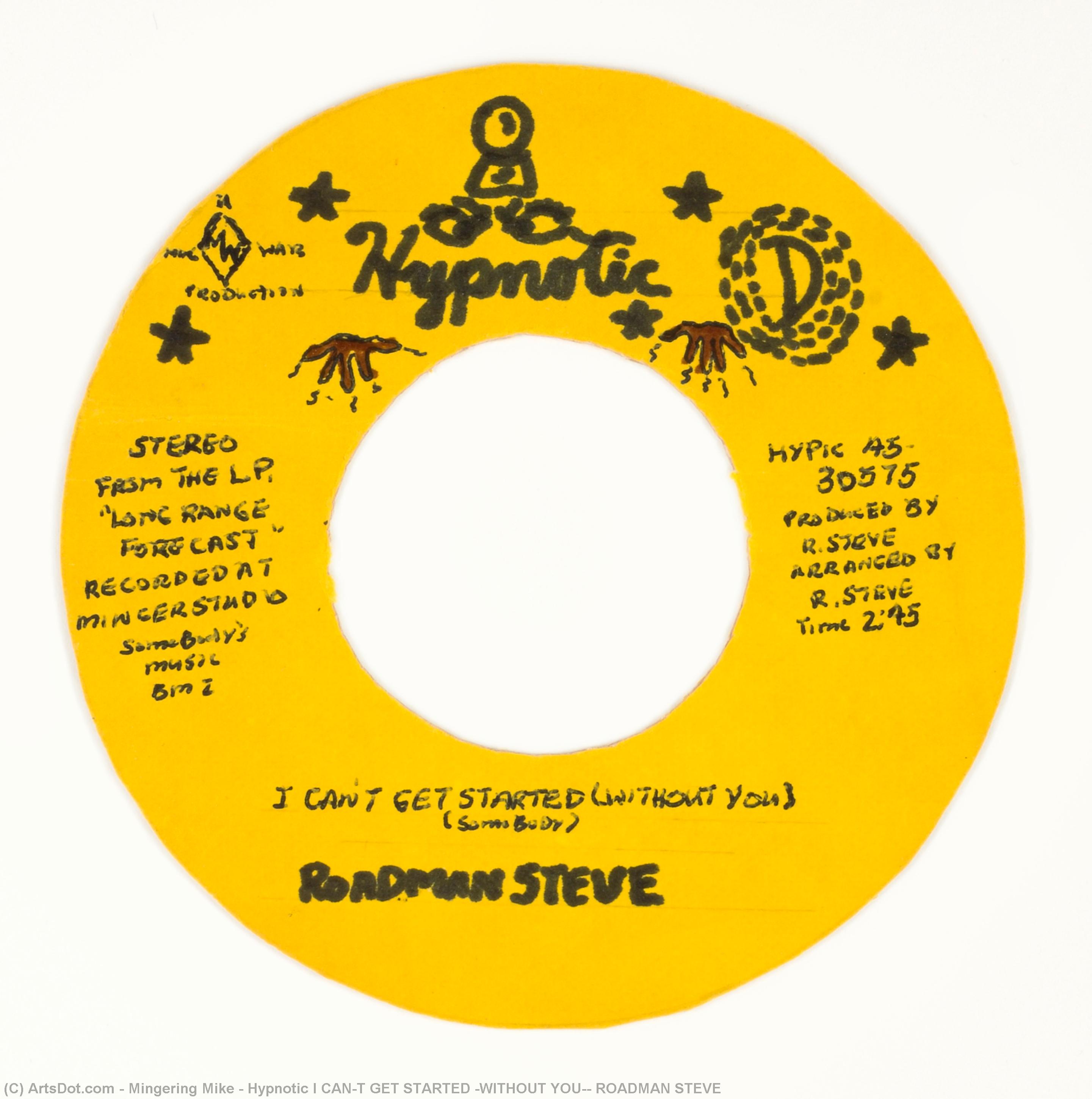 Hypnotic I Can't Get Started (without You), Roadman Steve — Mingering Mike