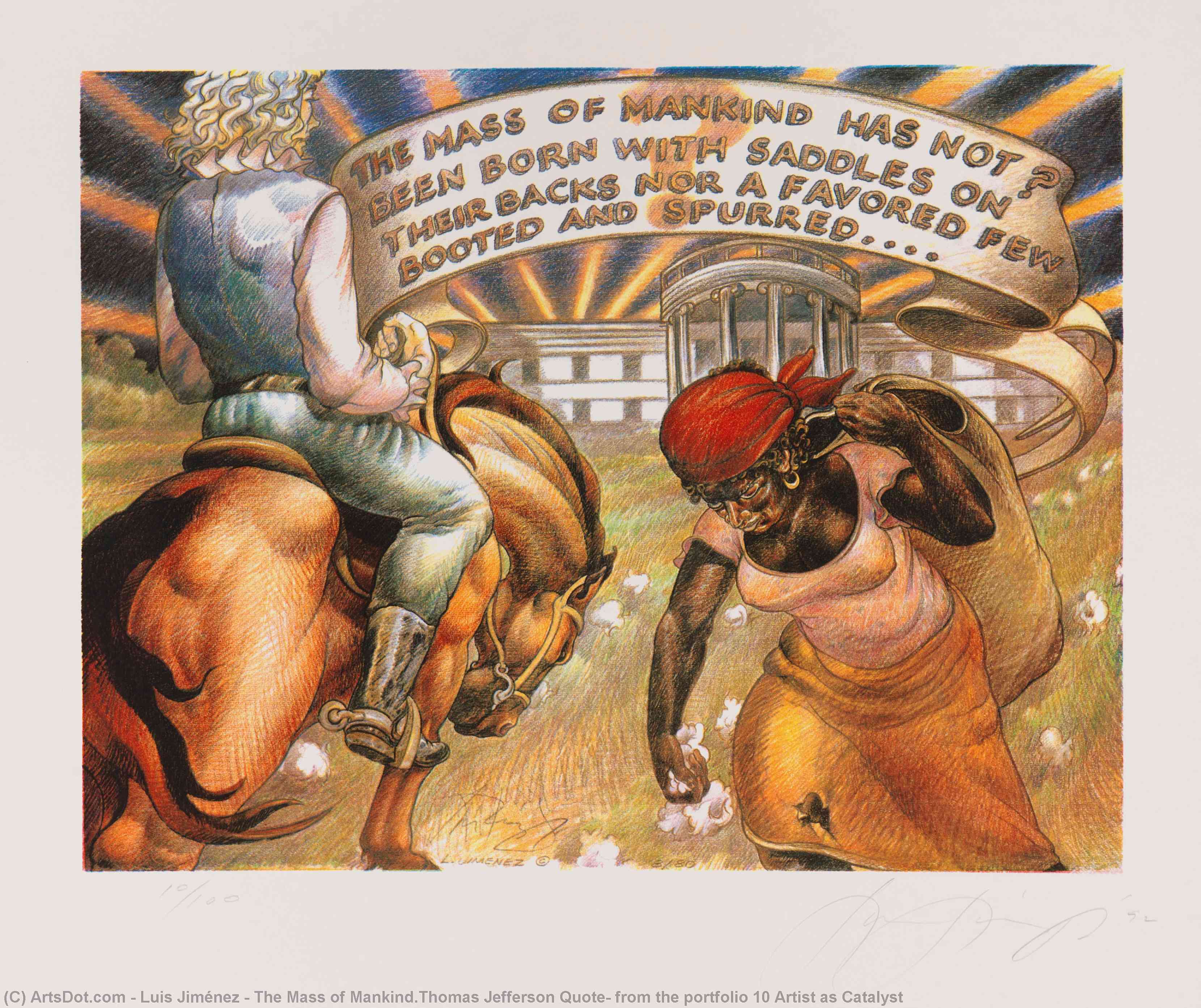 The Mass Of Mankind.thomas Jefferson Quote, From The Portfolio 10 Artist As Catalyst — Luis Jiménez