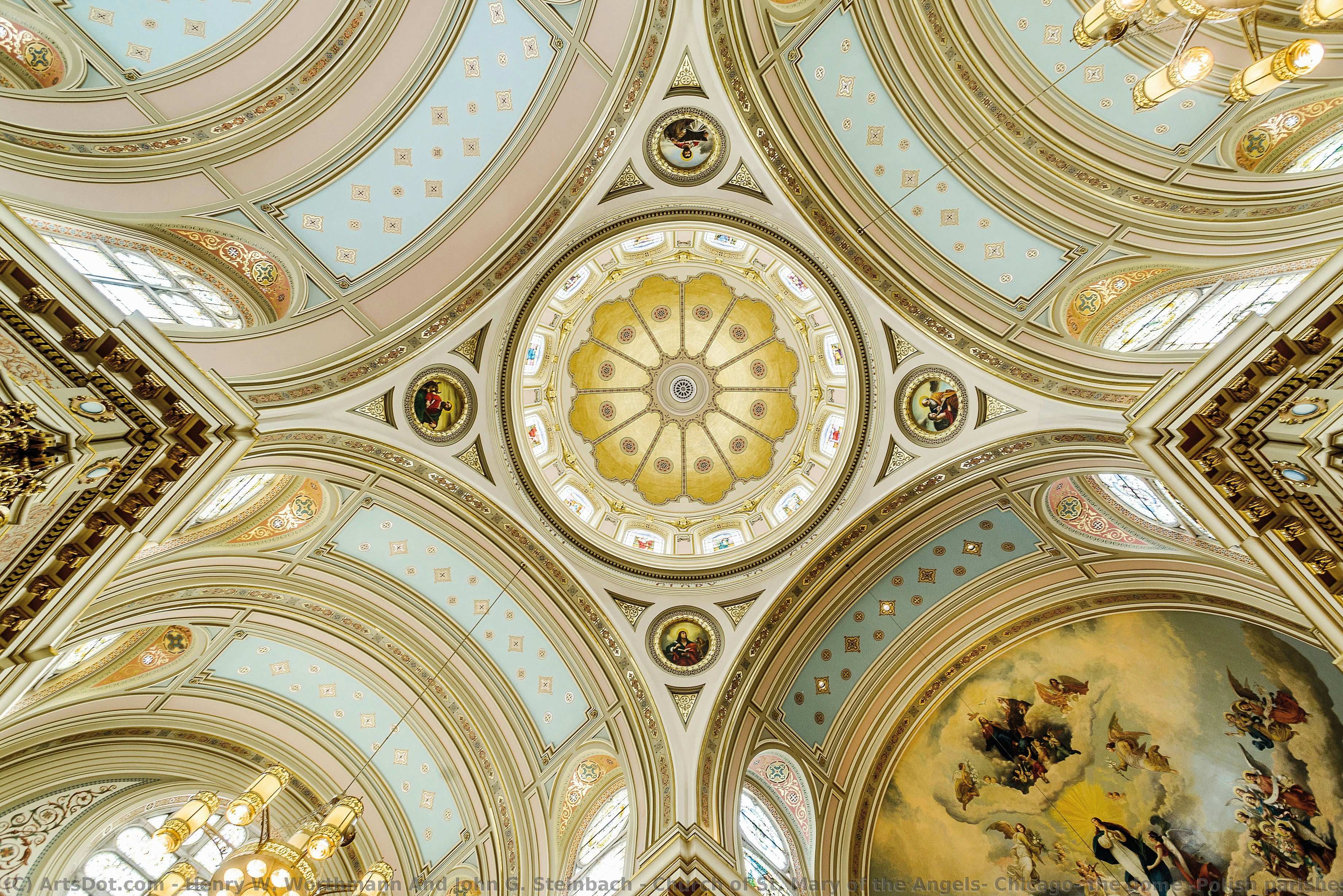 Church Of St. Mary Of The Angels, Chicago, The Dome [polish Parishes And Churches In Chicago] — Henri V. Vortman I Džon G. Stajnbah