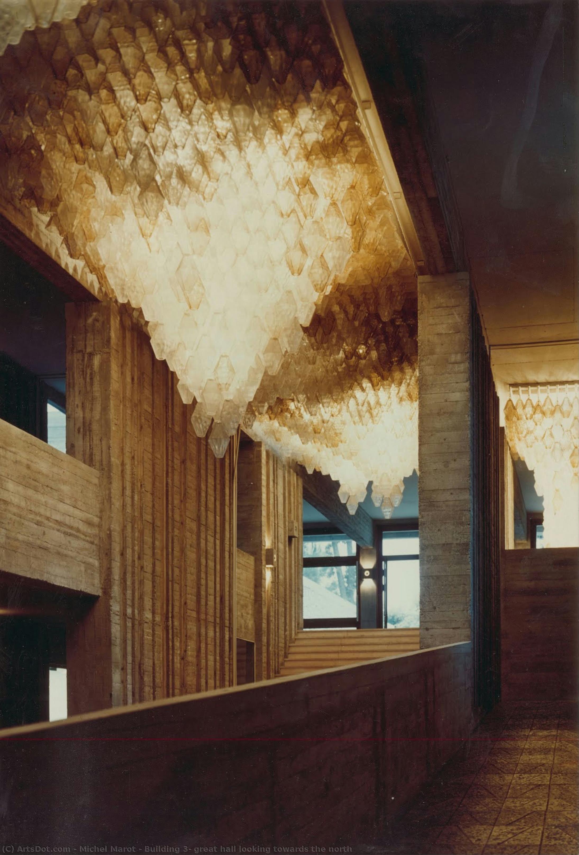 Building 3, Great Hall Looking Towards The North — Michel Marot