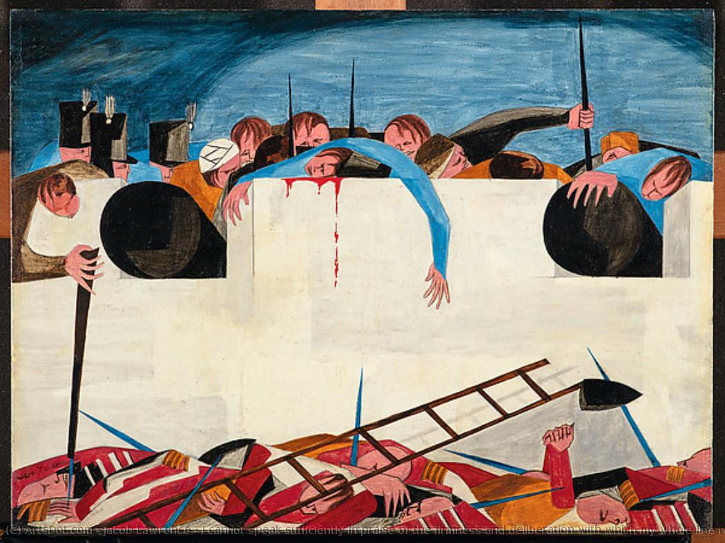 I Cannot Speak Sufficiently In Praise Of The Firmness And Deliberation With Which My Whole Line Received Their Approach... -andrew Jackson, New Orleans, 1815 — Jacob Lawrence