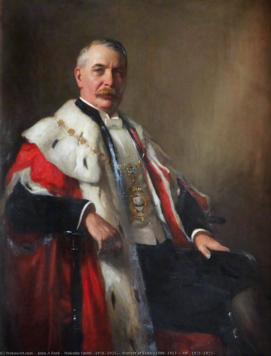 Malcolm Smith (1856–1935), Provost Of Leith (1908–1917), Mp (1921–1922) — John A Ford