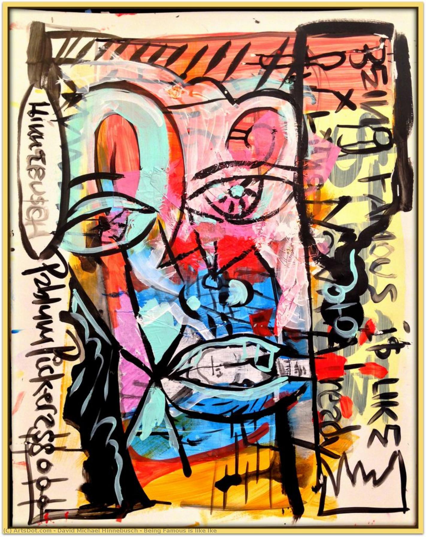 Being Famous Is Like Ike — David Michael Hinnebusch