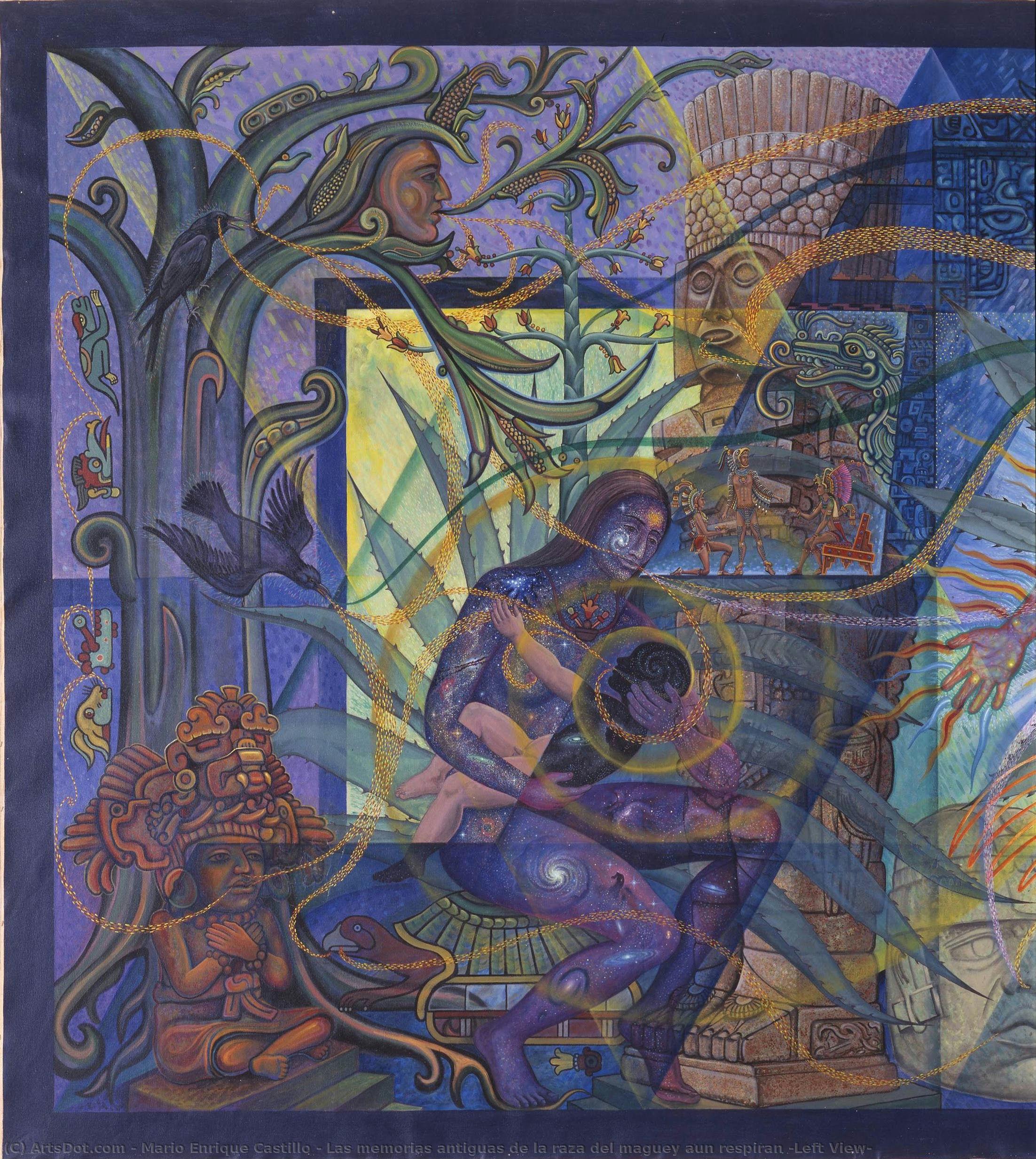 Las Memorias Antiguas De La Raza Del Maguey Aun Respiran (left View) — Mario Enrique Castillo