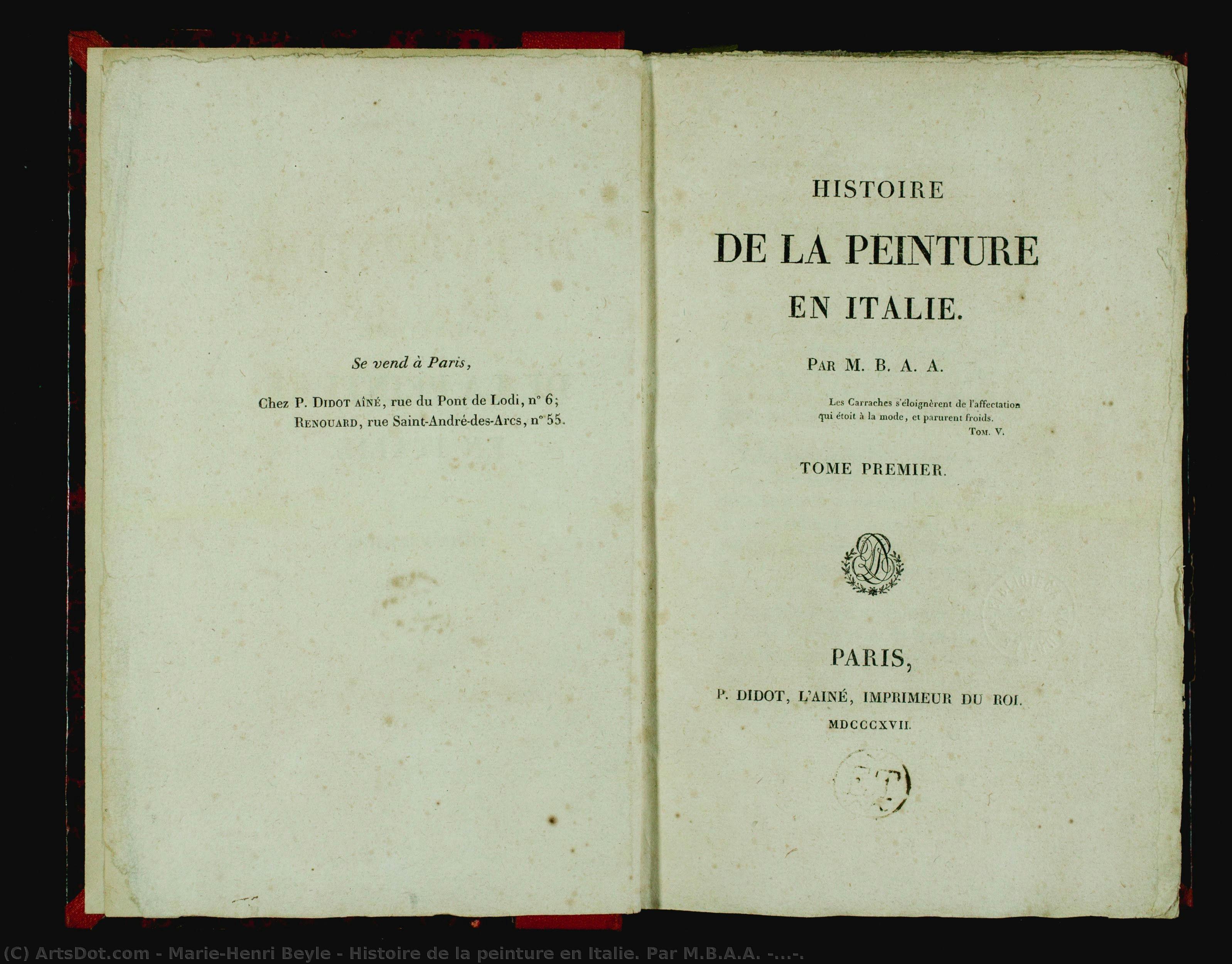 Histoire De La Peinture En Italie. Par M.b.a.a. [...]. — Marie-henri Beyle