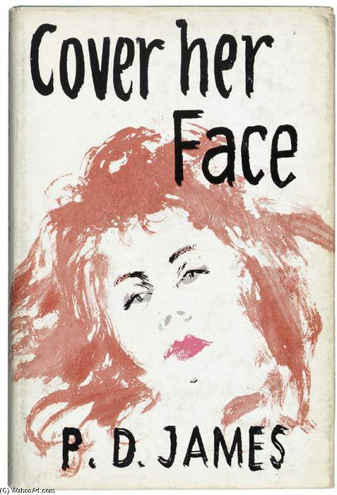 Cover Her Face. London Faber And Faber (works; James, Phyllis Dorothy, Baroness) — Charles James Adams