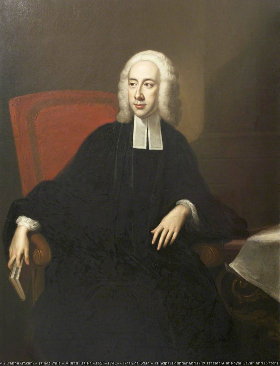 Alured Clarke (1696–1742), Dean Of Exeter, Principal Founder And First President Of Royal Devon And Exeter Hospital (1741) — James Wills