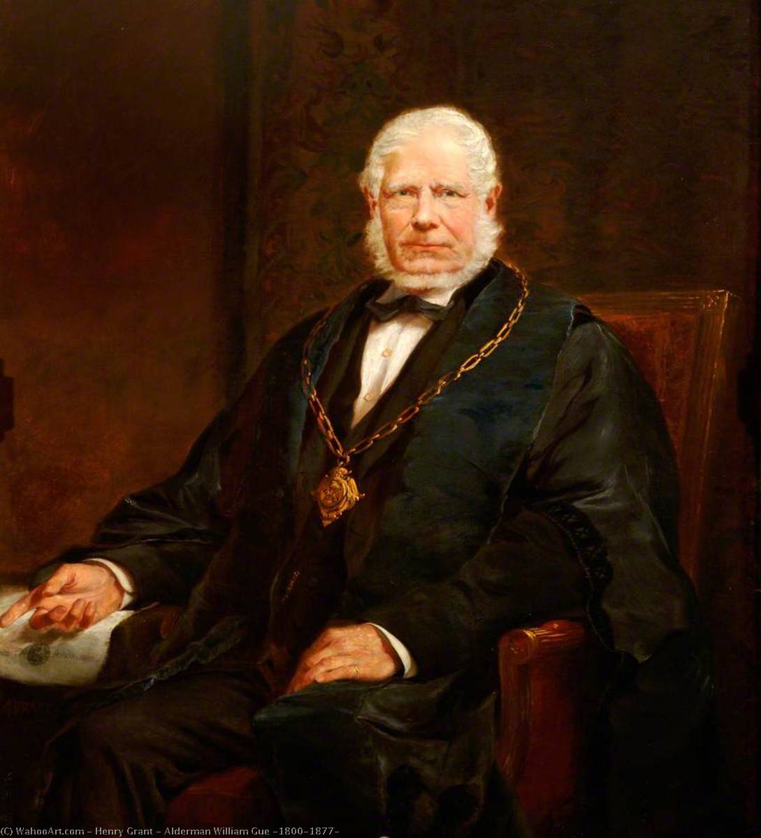 Alderman William Gue (1800–1877) — Henry Grant