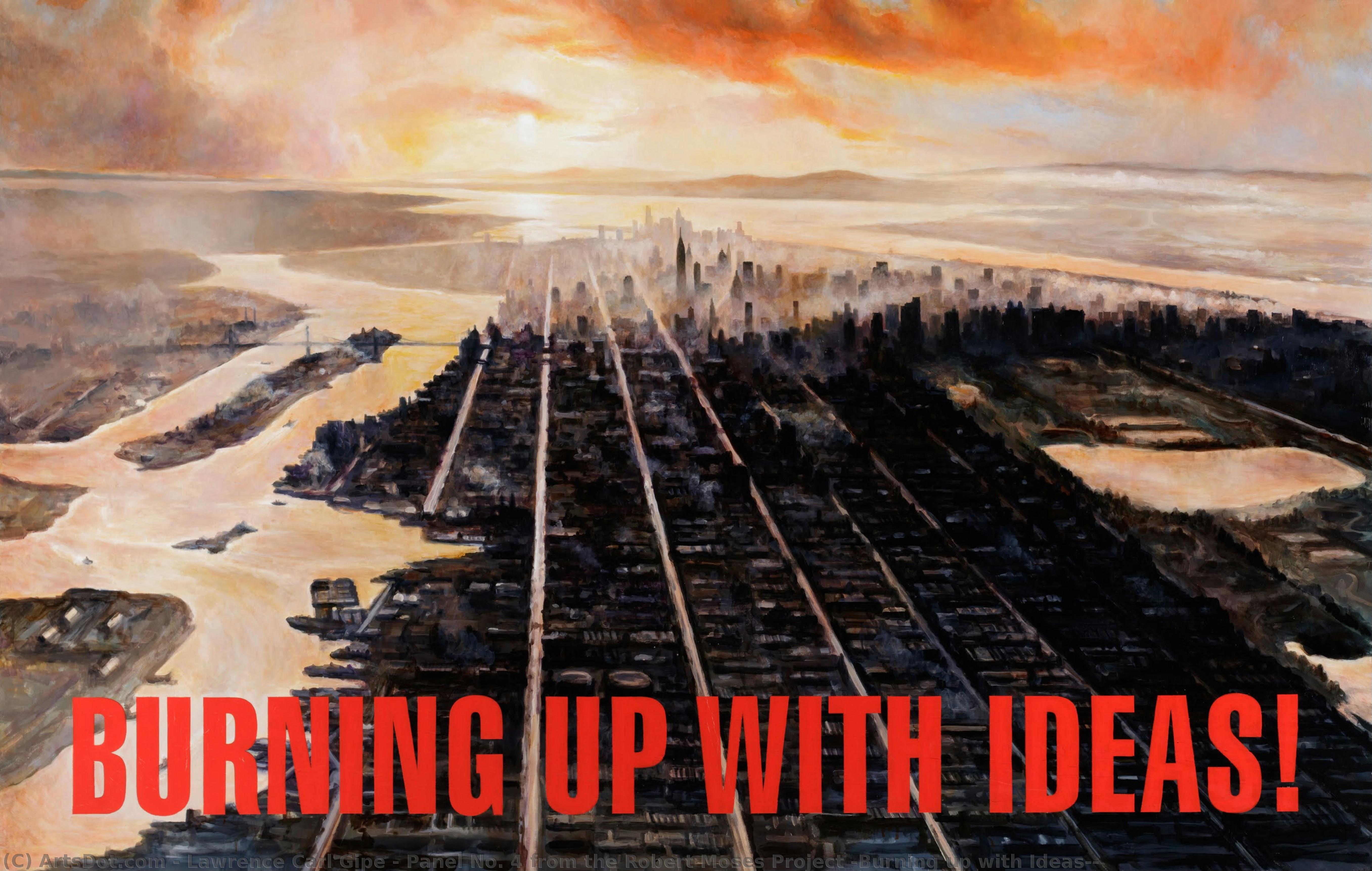 Panel No. 4 From The Robert Moses Project (burning Up With Ideas!) — Lawrence Carl Gipe