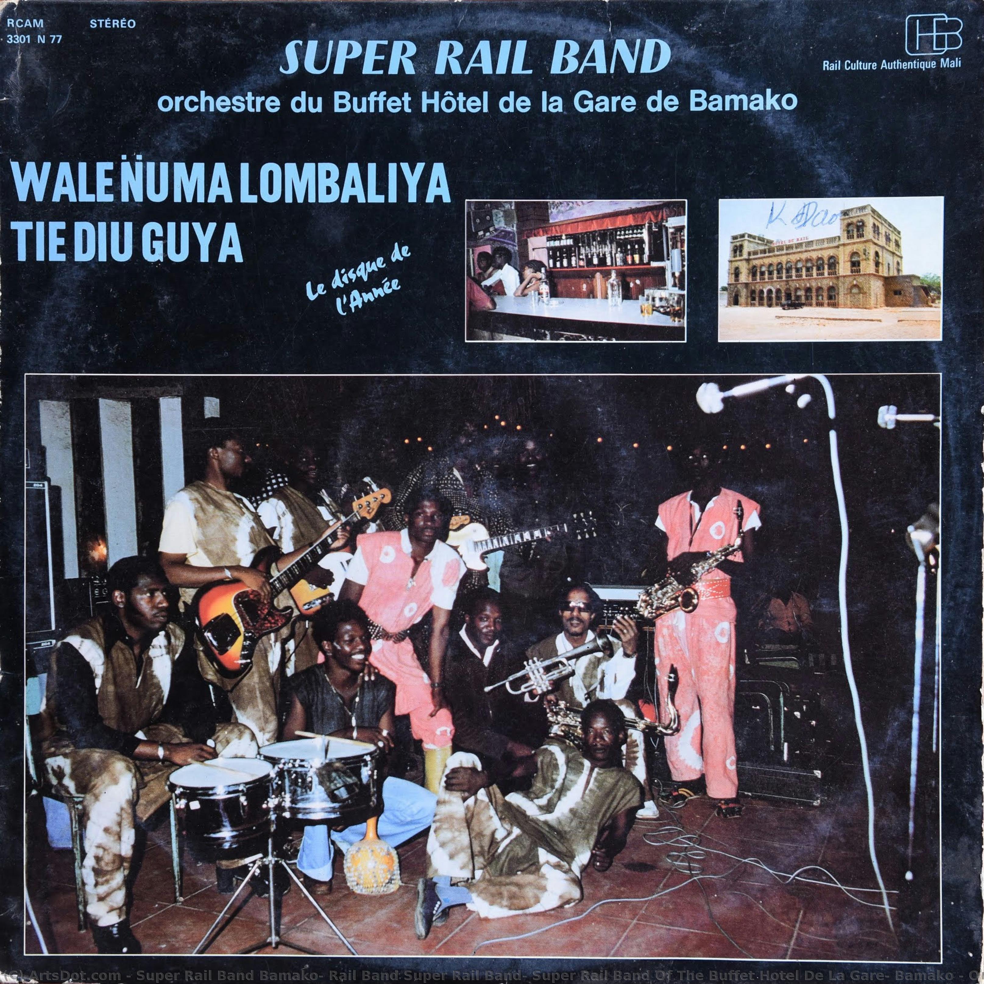 Orchestre Du Buffet Hôtel De La Gare De Bamako — Super Rail Band Bamako, Rail Band Super Rail Band, Super Rail Band Of The Buffet Hotel De La Gare, Bamako