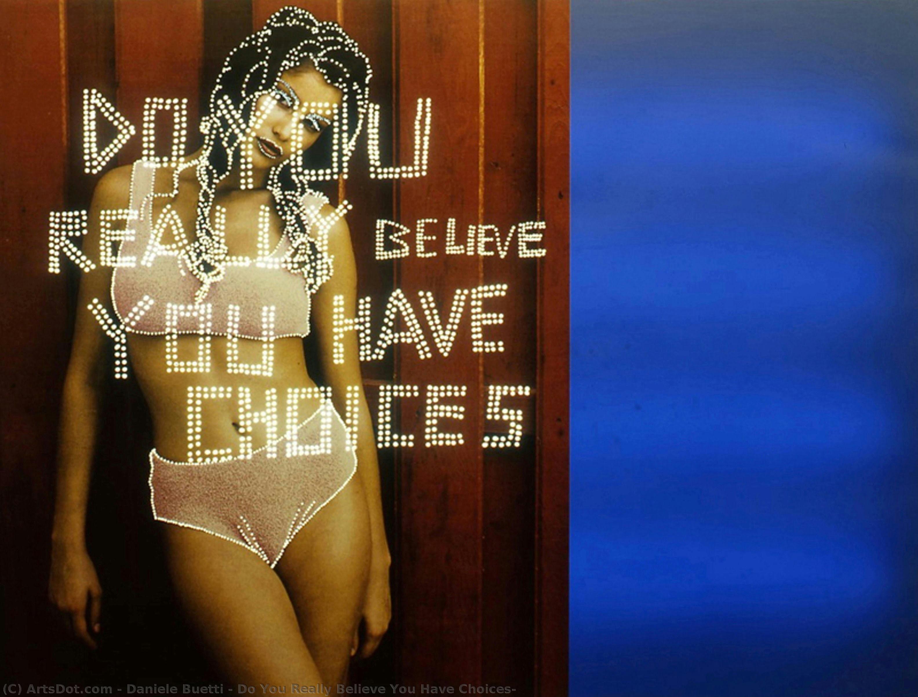 Do You Really Believe You Have Choices? — Daniele Buetti