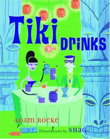 Tikis Drinks Book — Josh Agle (shag)